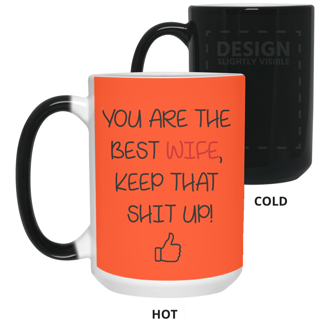 You Are The Best Wife Keep That Shit Up Mug Gift For Wife-A Loves Gift