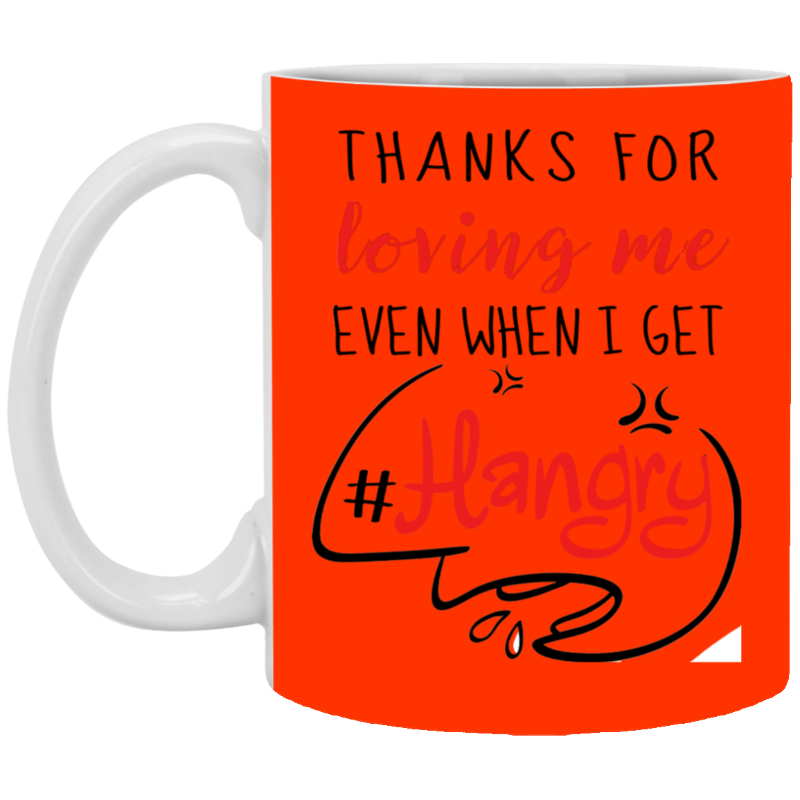 Thanks For Loving Me Even When I Get Hangry Mug Gif For Him For Her-A Loves Gift