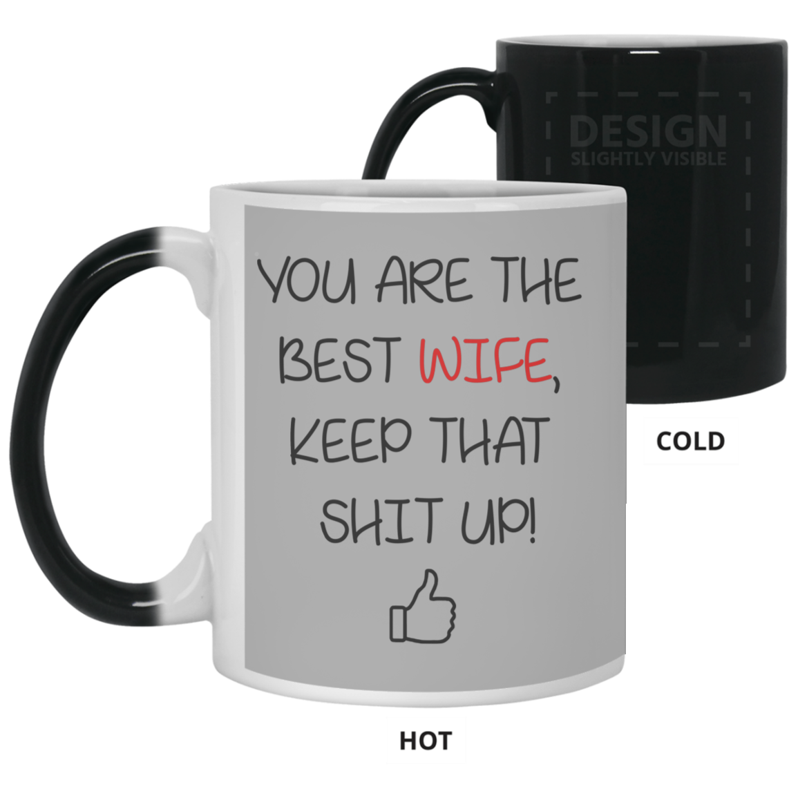 You Are The Best Wife Keep That Shit Up Mug Gift For Wife-A Loves Gift