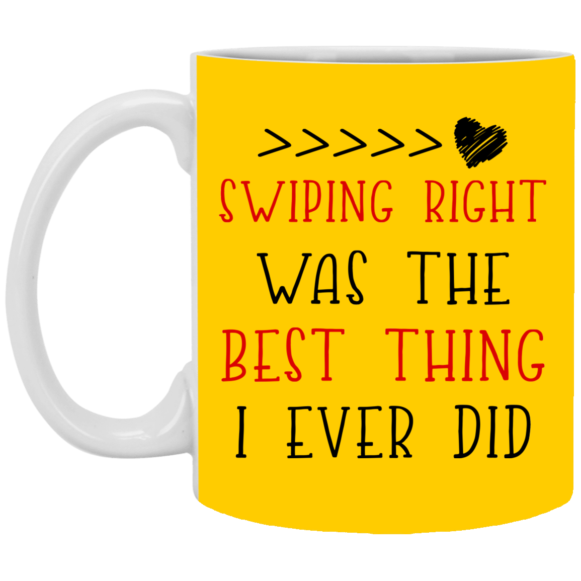 Swiping Right Was The Best Thing I Ever Did Mug Gift For Him For Her-A Loves Gift