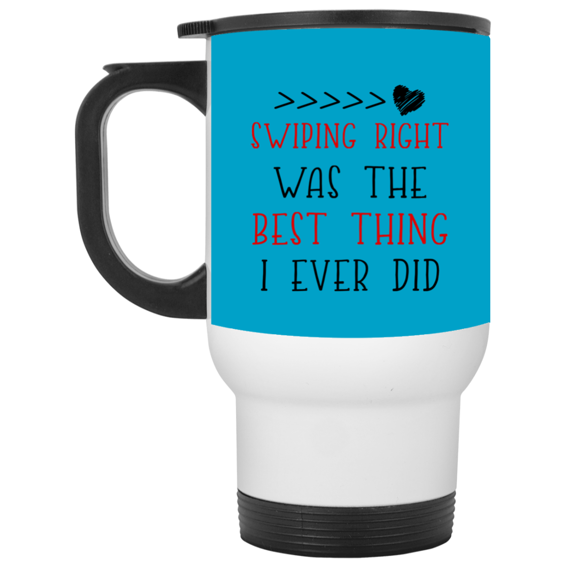 Swiping Right Was The Best Thing I Ever Did Mug Gift For Him For Her-A Loves Gift