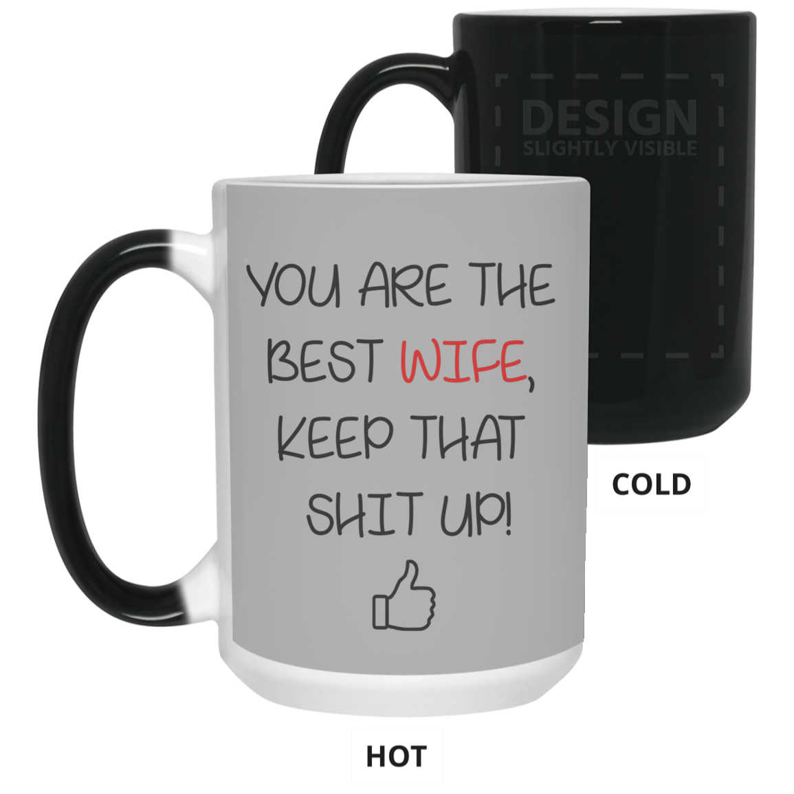 You Are The Best Wife Keep That Shit Up Mug Gift For Wife-A Loves Gift