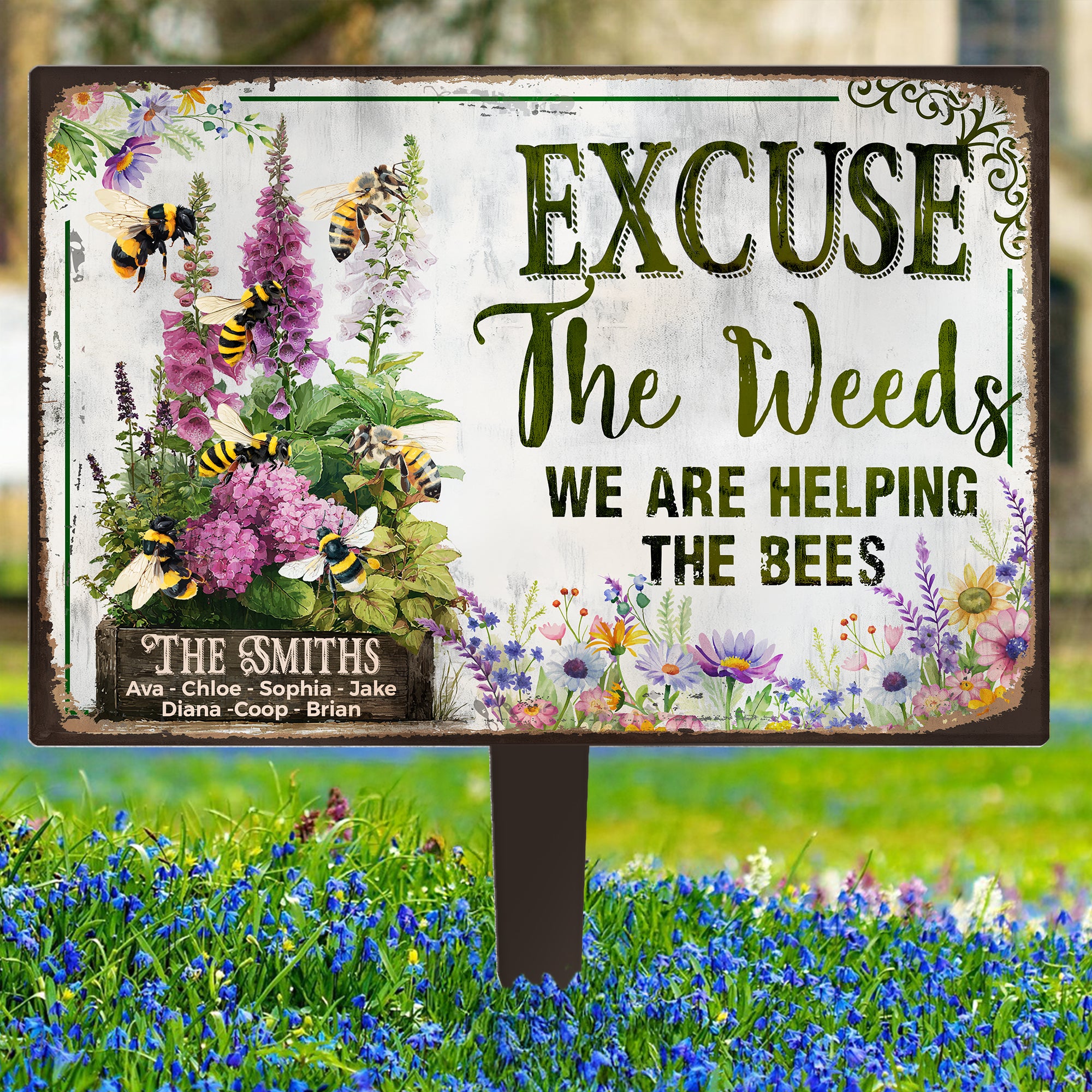 Excuse The Weeds We Are Helping The Bees - Personalized Metal Garden Stake