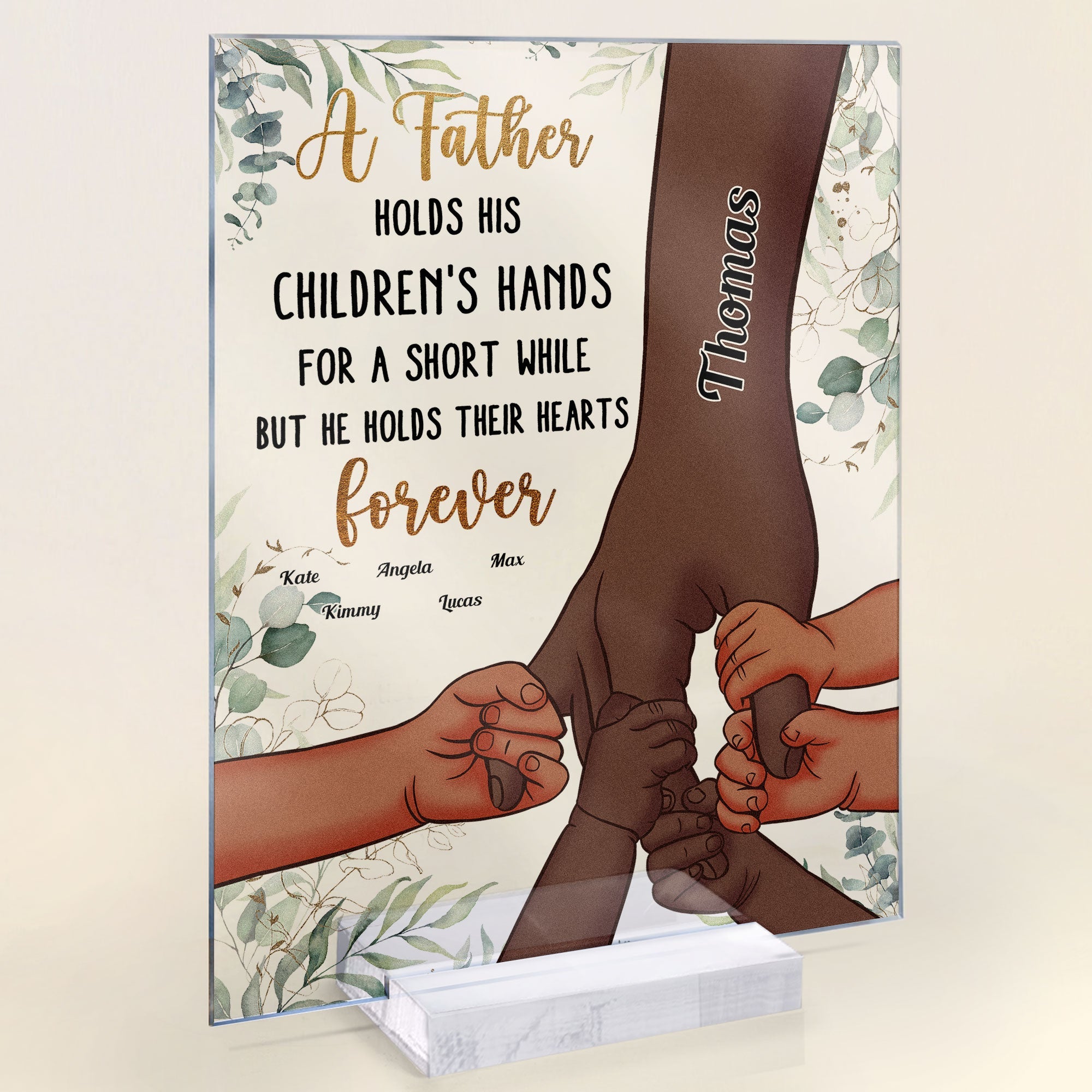 Father Holds Children's Hearts Forever - Personalized Acrylic Plaque Black Version
