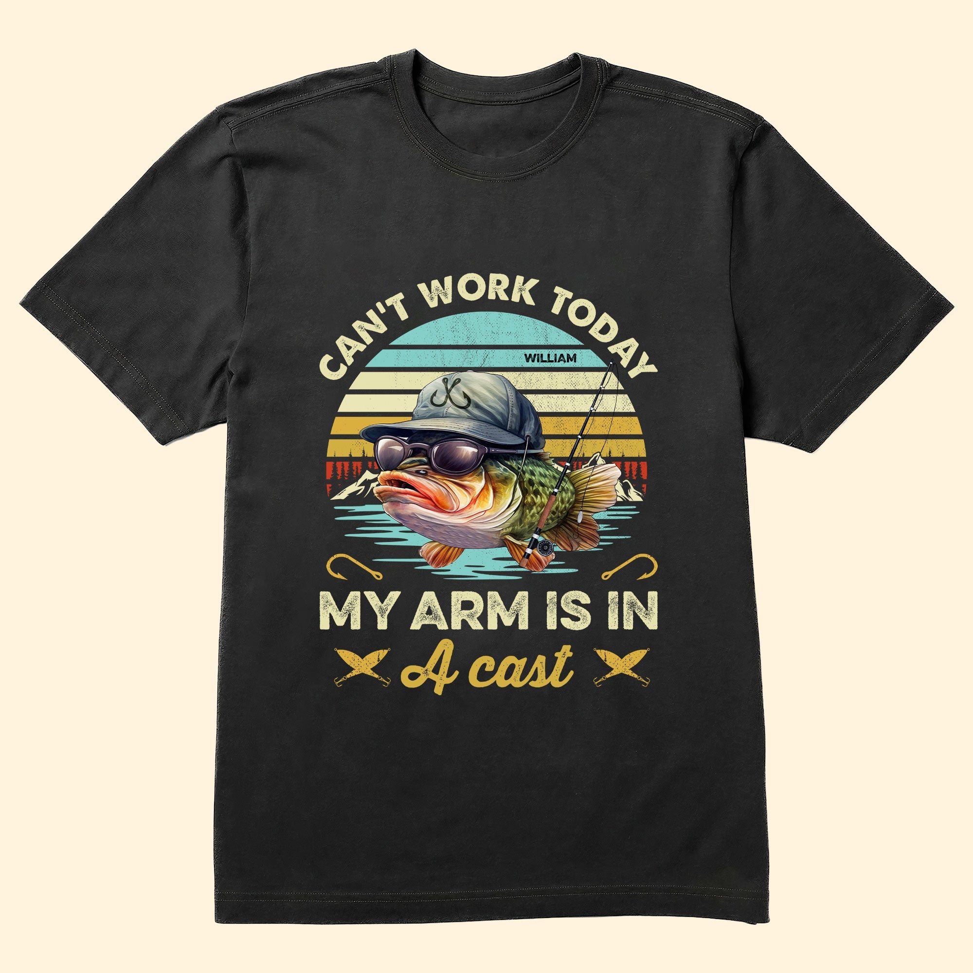 Fishing Can't Work Today My Arm Is In A Cast - Personalized Shirt