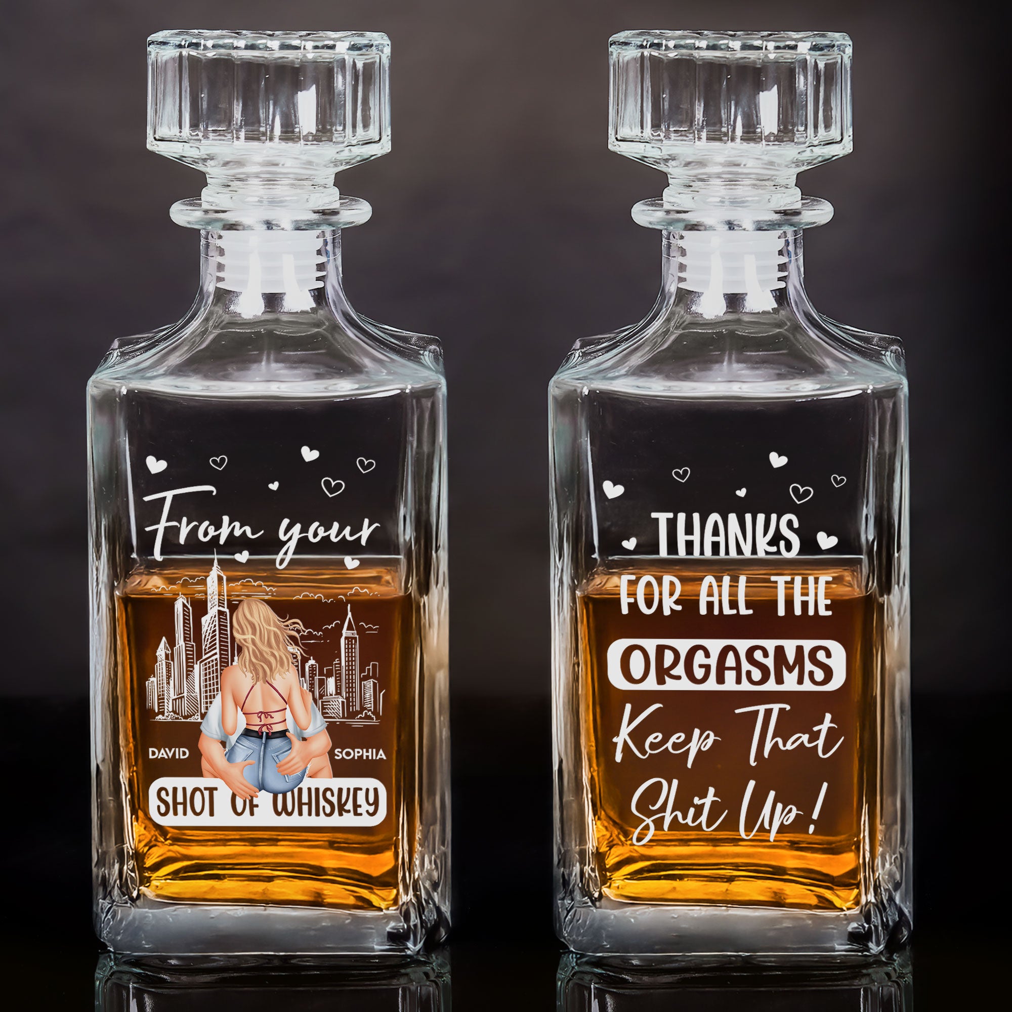 From Your Shot Of Whiskey Thanks For All The Orgasms - Custom Decanter