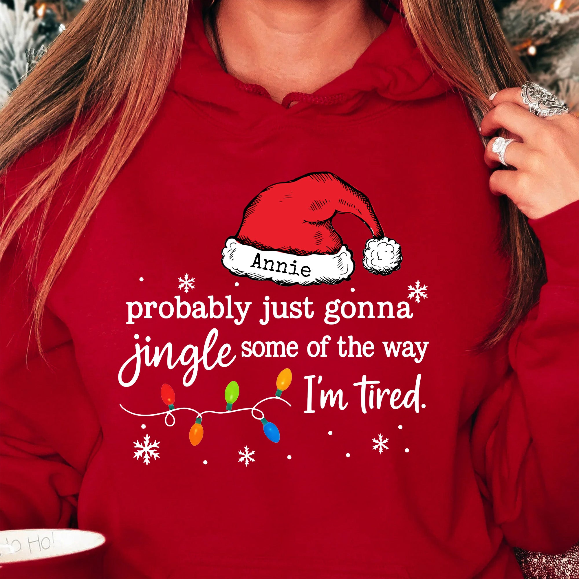 Funny Christmas Probably Just Gonna Jingle Some Of The Way I’m Tired - Personalized Shirt