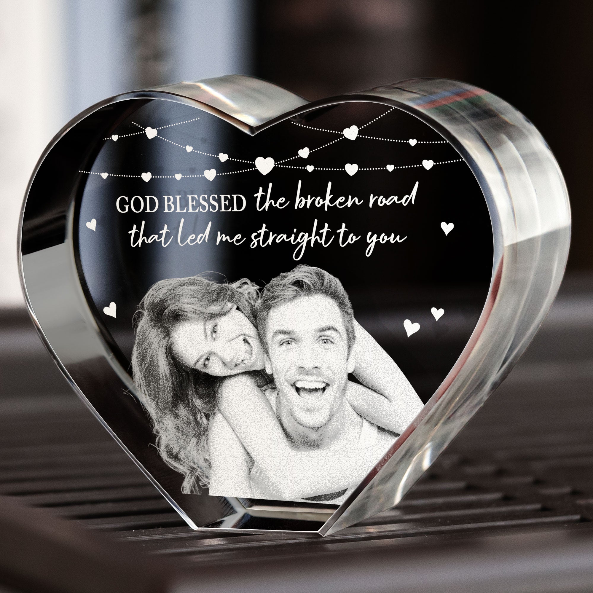 God Blessed The Broken Road - Custom 2D Crystal Photo