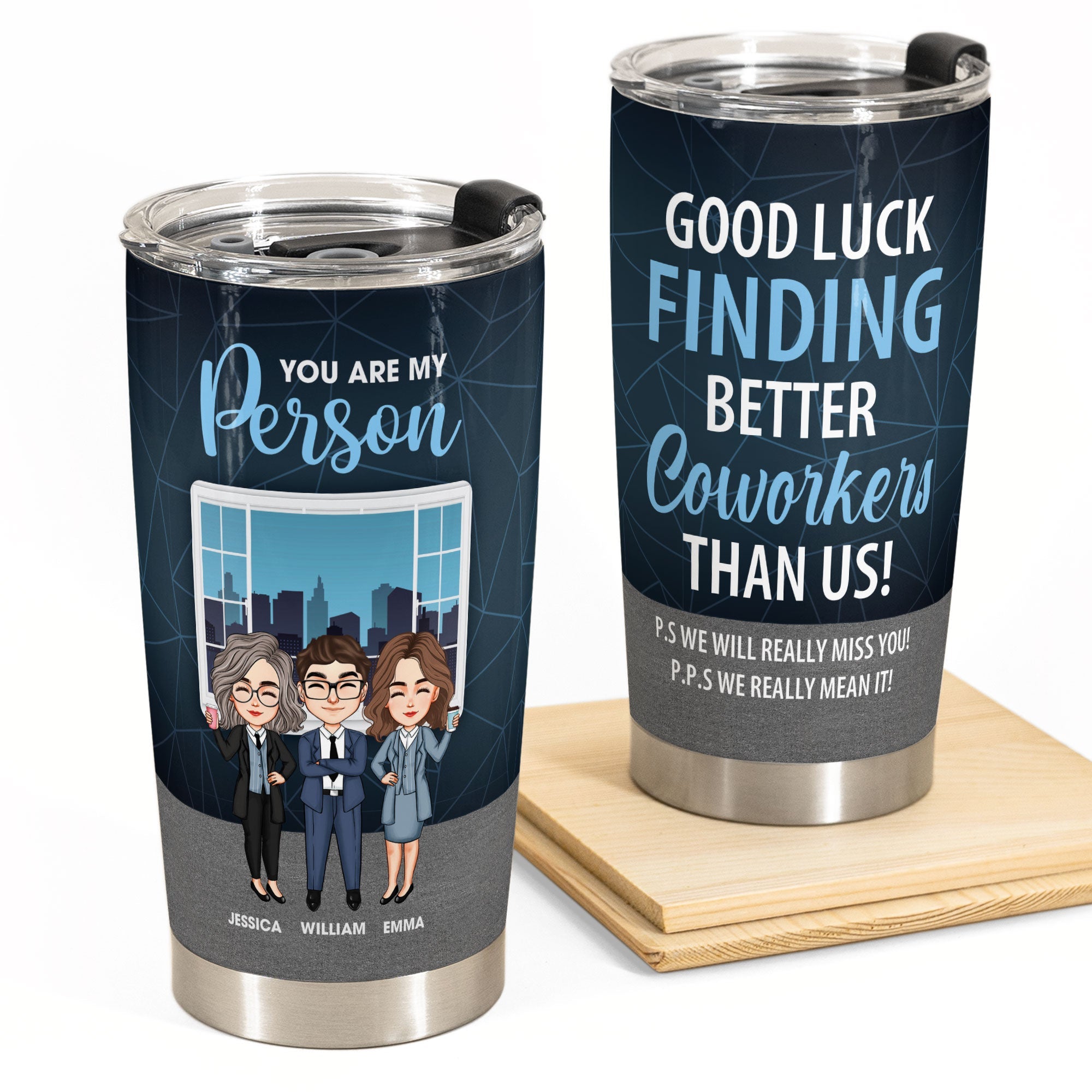Good Luck Finding Better Coworkers Than Us! - Personalized Tumbler Cup - Christmas, Birthday, Leaving Gift For Colleagues, Coworkers, Work Friends