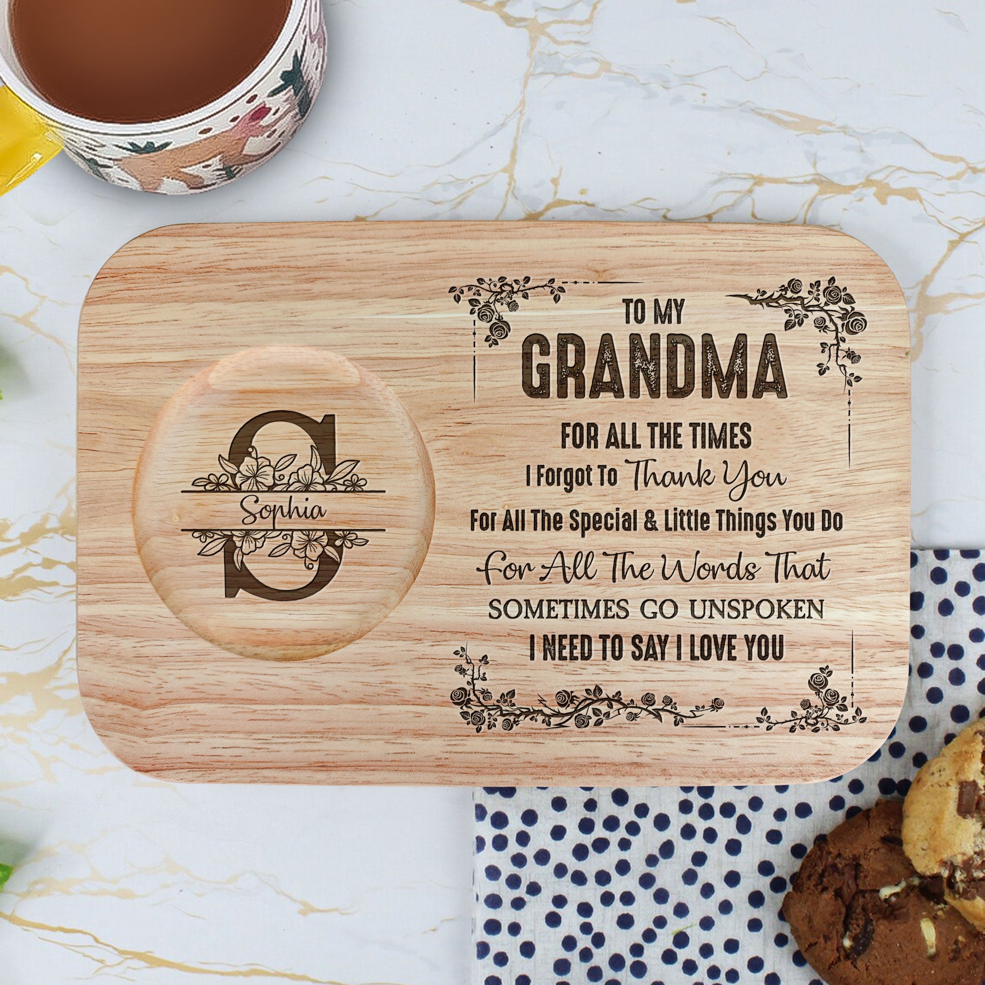 Grandma I Need To Say I Love You - Custom Engraved Wooden Tea & Biscuit Board