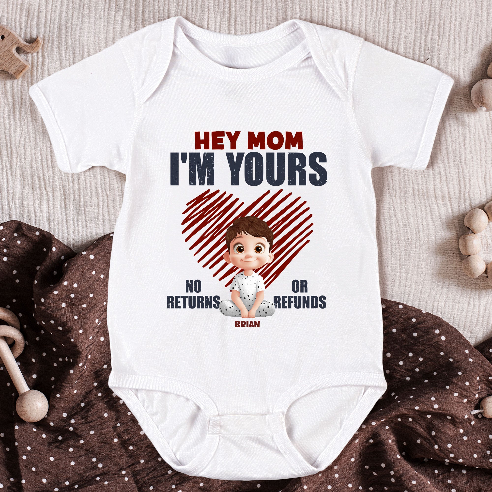 Hey I'm Yours No Returns Or Refunds - Personalized Baby Bodysuit
