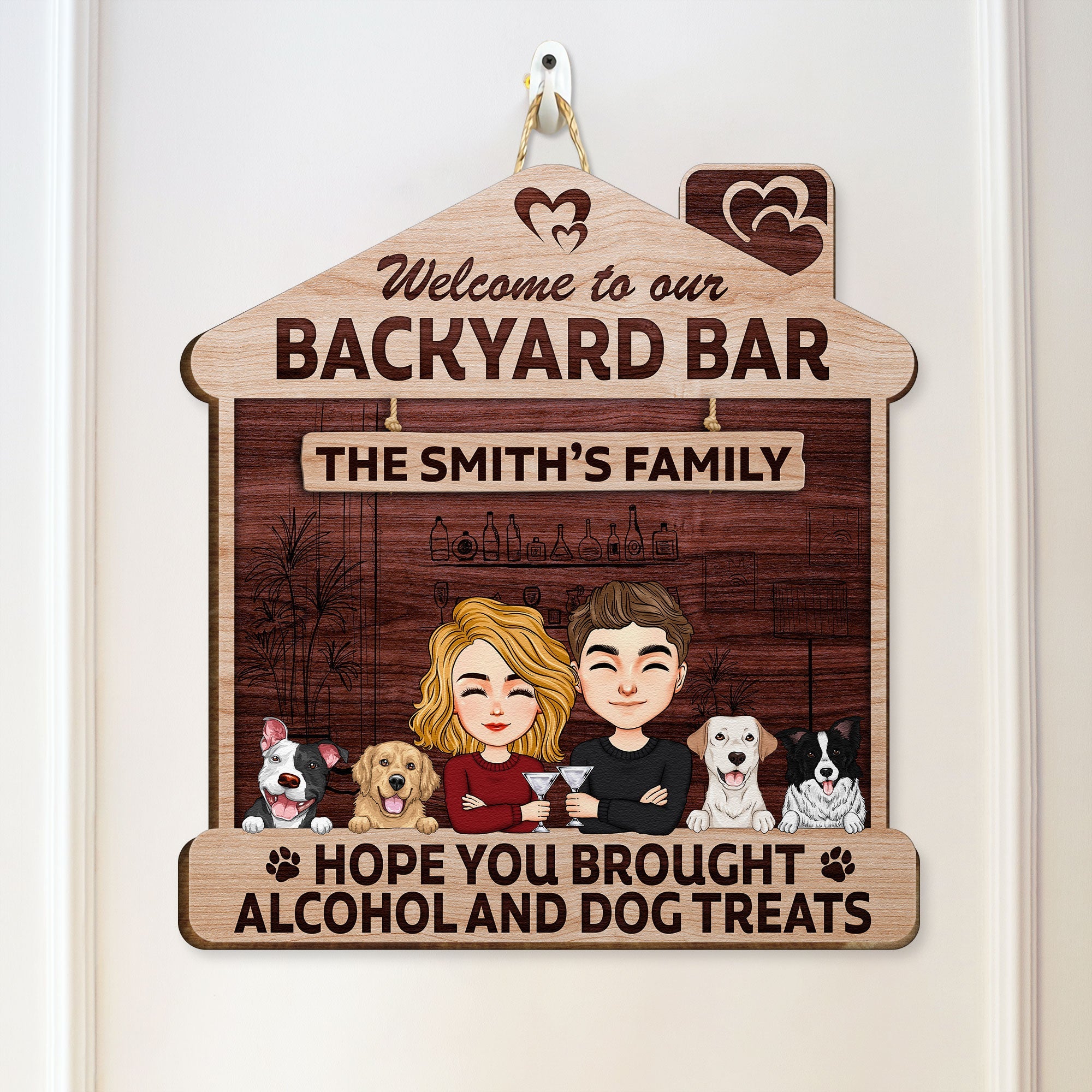 Hope You Brought Alcohol & Pet Treats - Personalized Custom Shaped Wood Sign