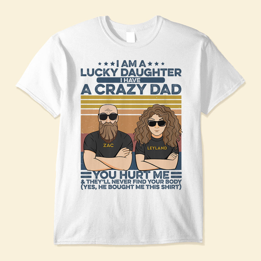 I Am A Lucky Daughter, Family Custom Shirt, Gift For Family