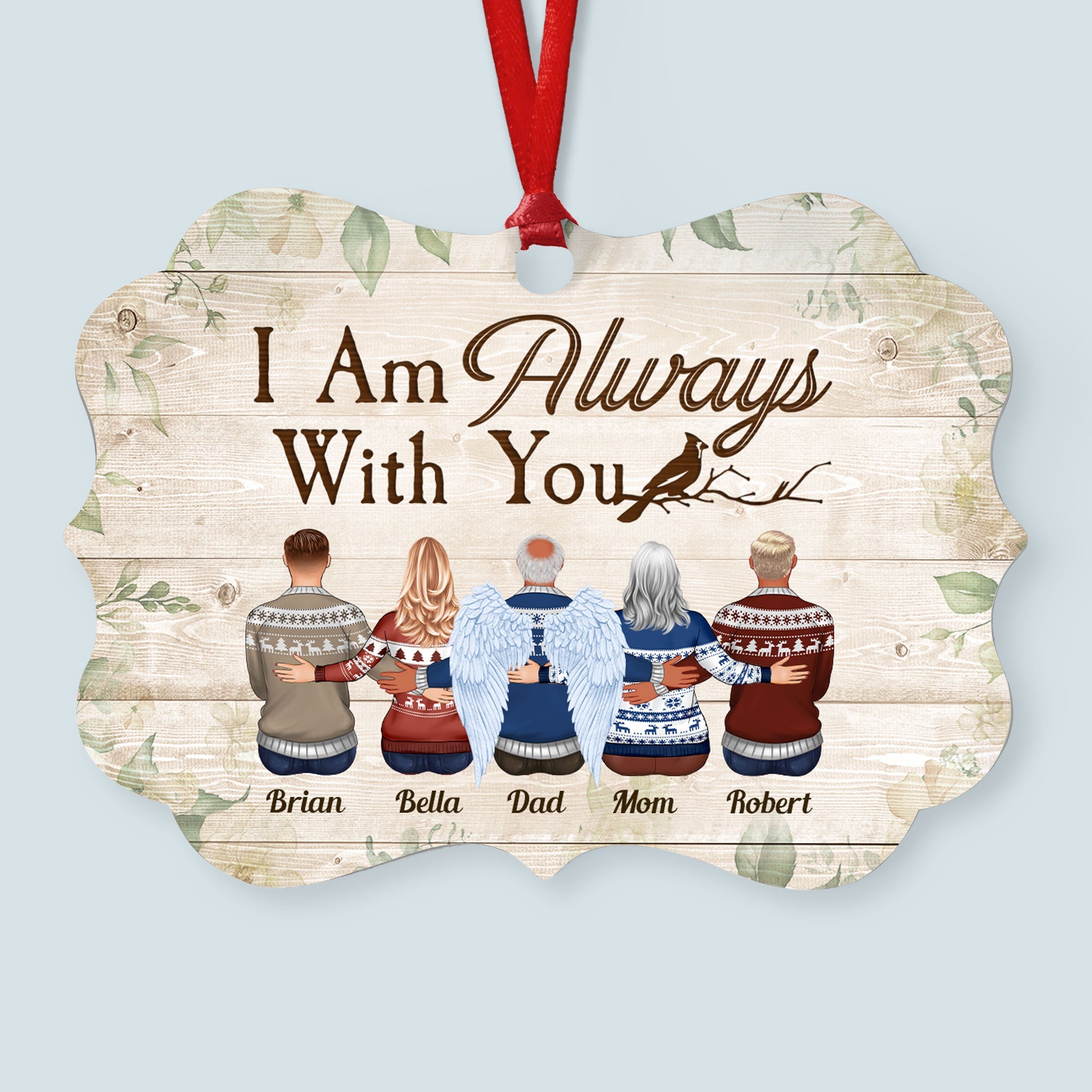 I Am Always With You - Personalized Memorial Ornament