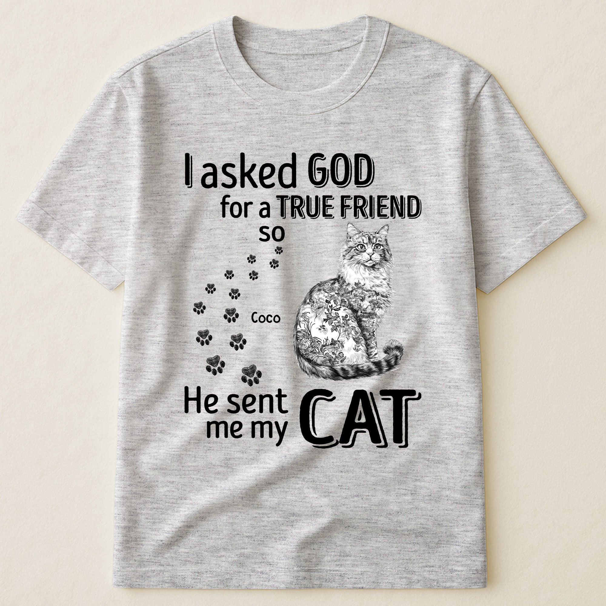 I Asked God For A True Friend Cat Toile De Jouy Style - Personalized Shirt