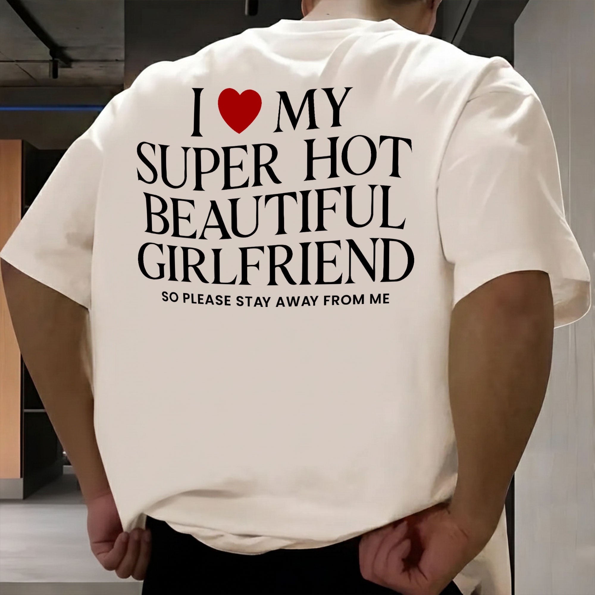 I Love My Girlfriend Stay Away From Me - Personalized Comfort Tee