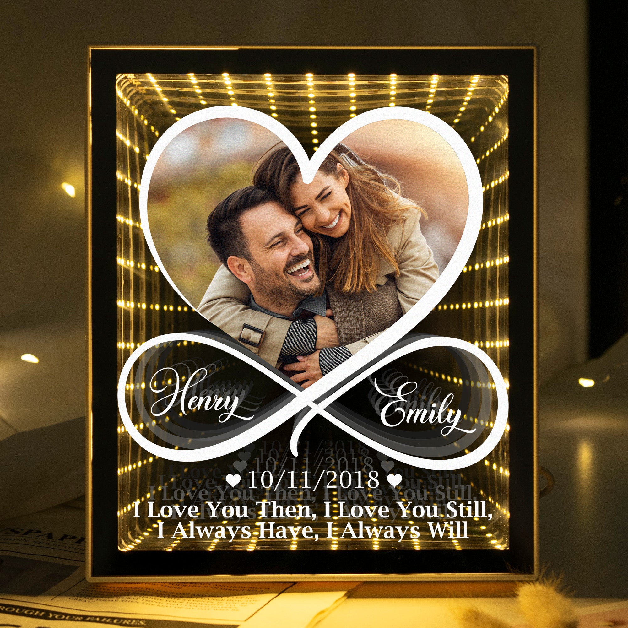 I Love You Then, I Love You Still, I Always Have, I Always Will - Personalized Infinity Mirror Light Photo Box