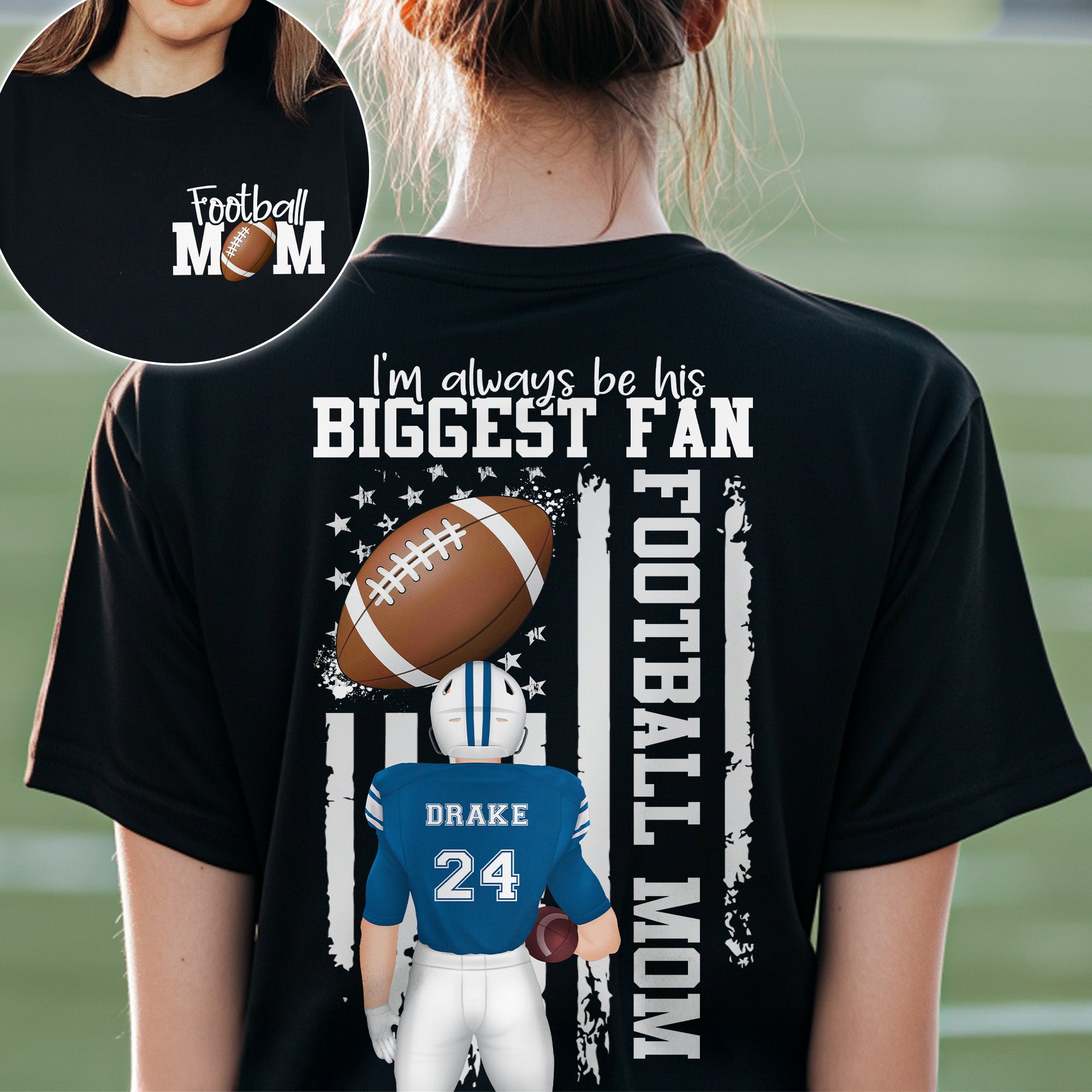 I'm Always Be His Biggest Football Fan - Personalized Shirt