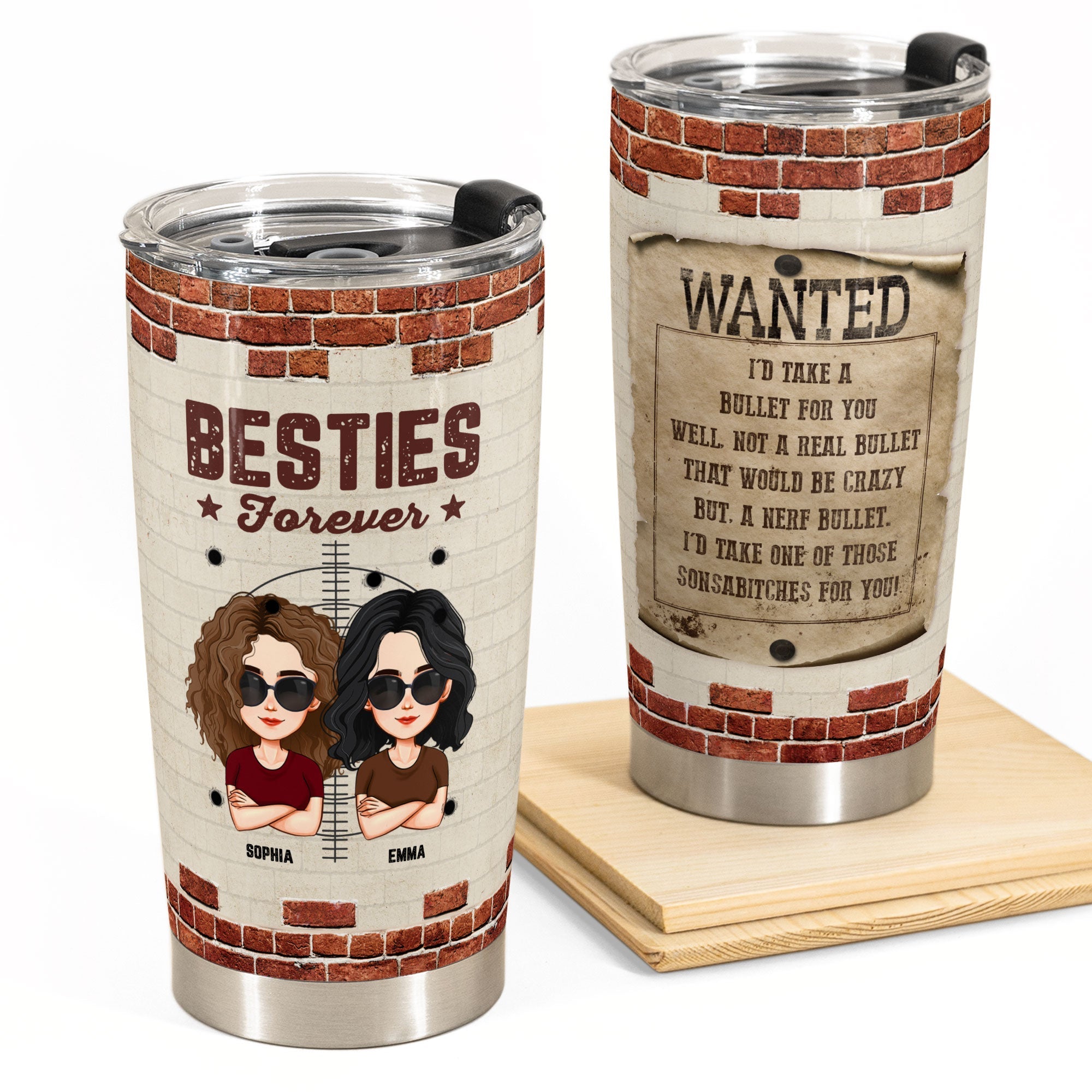 I'd Take A Bullet For You - Personalized Tumbler Cup