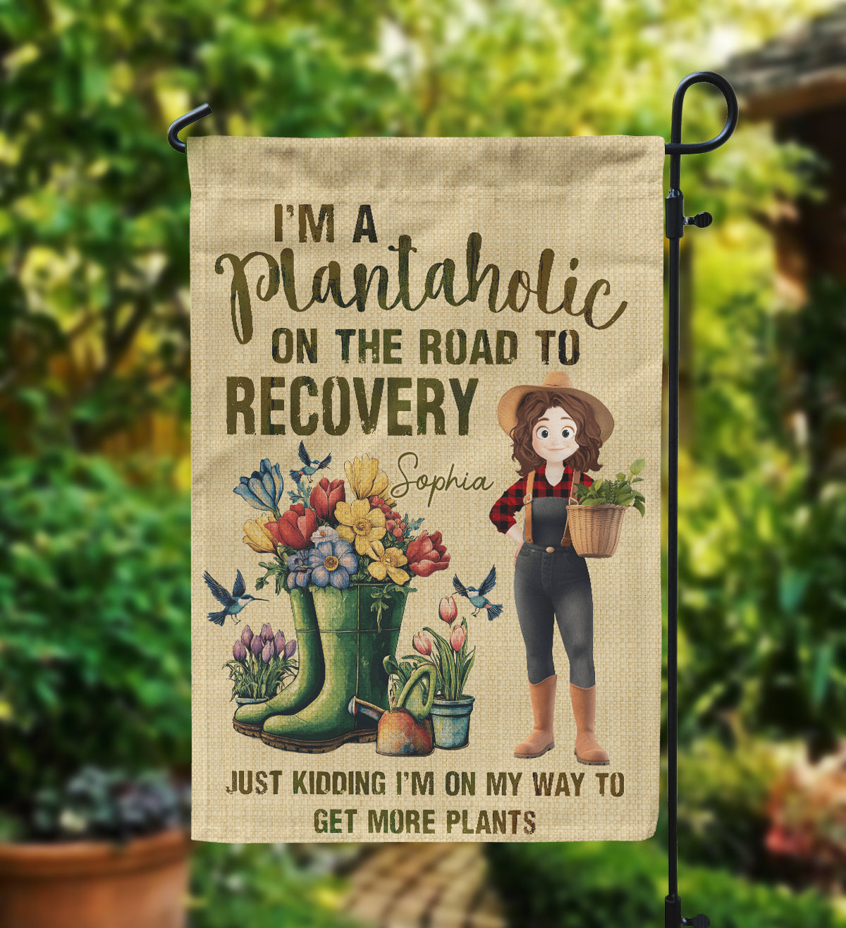 I'm A Plantaholic On The Road To Recovery Just Kidding - Personalized Flag