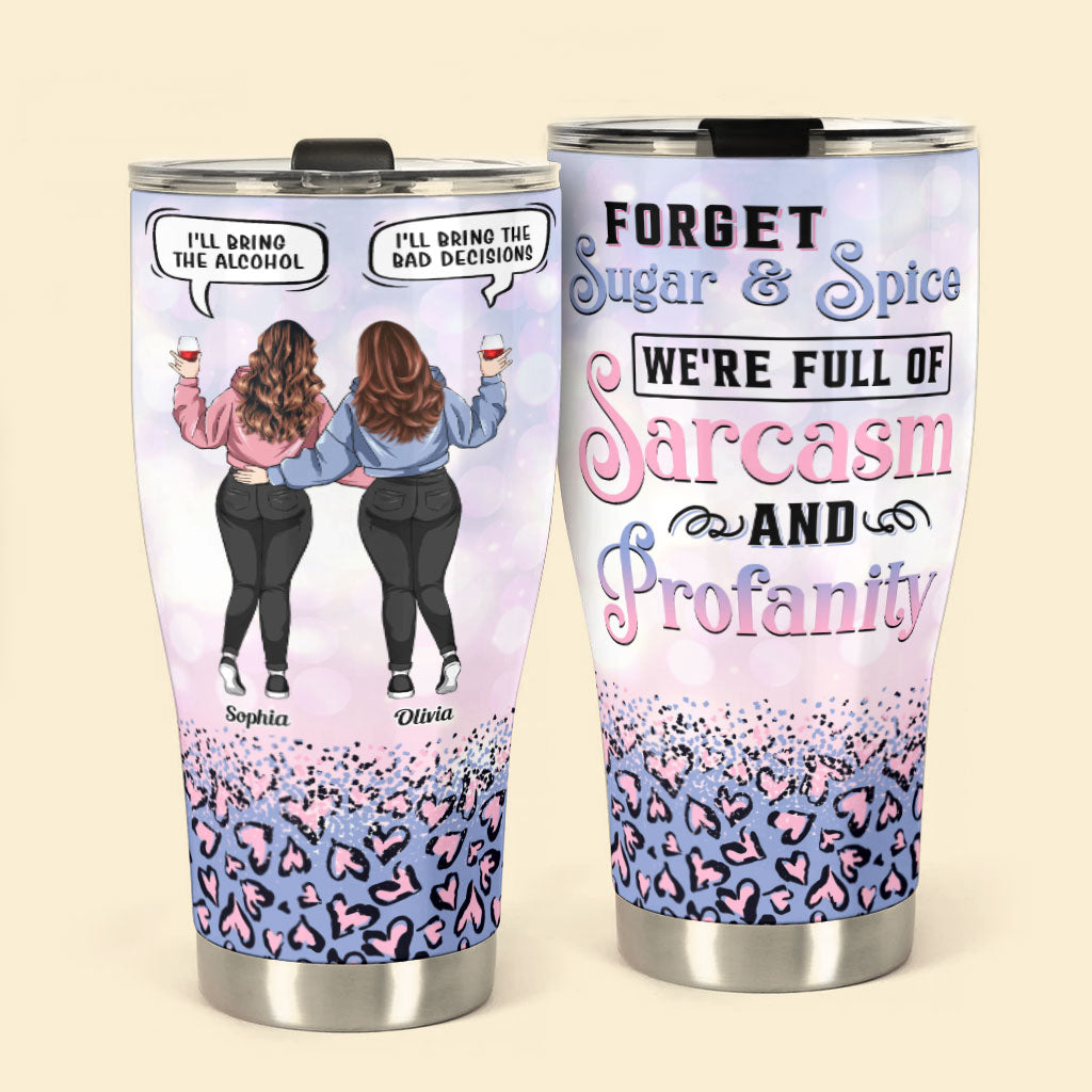 I'll Bring The Alcohol I'll Bring The Bad Decisions - Personalized 30oz Curved Tumbler - Funny Birthday Friendship Gift For Besties, BFF, Best Friends, Coworkers, Colleagues, Sisters - Leopard New Version