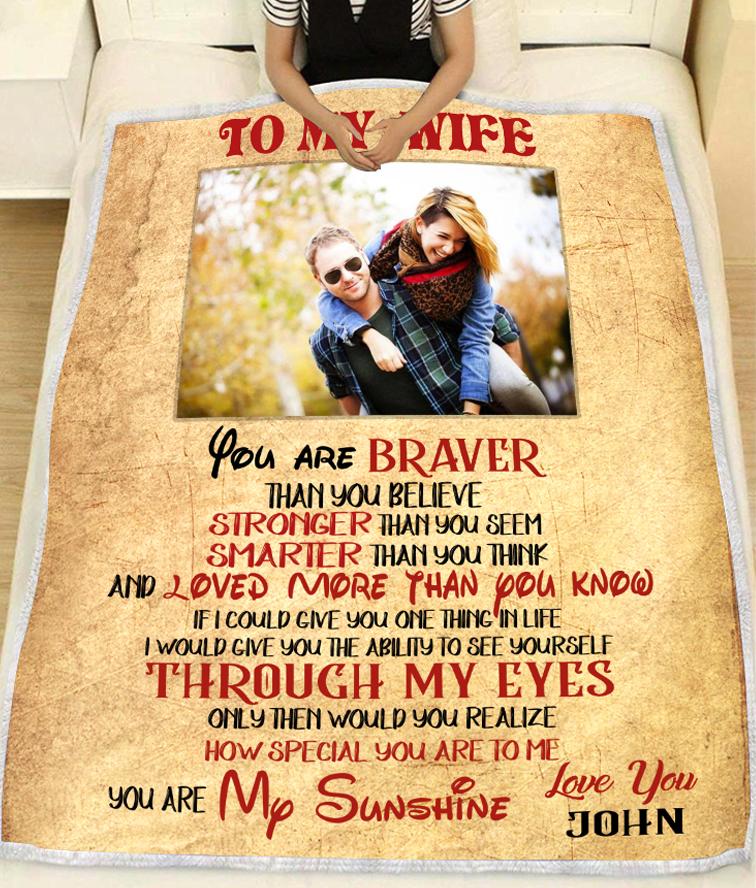 custom to my wife you are braver you are my sunshine - blanket-A Loves Gift