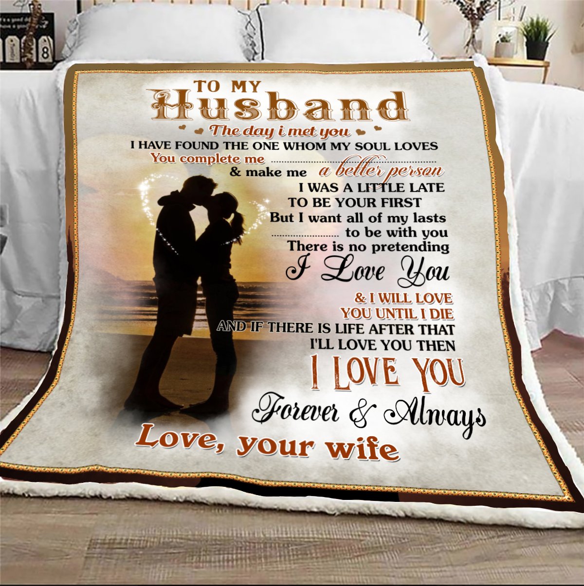 To My Husband I Will Love You Until Die Blanket Gift For Husband-A Loves Gift