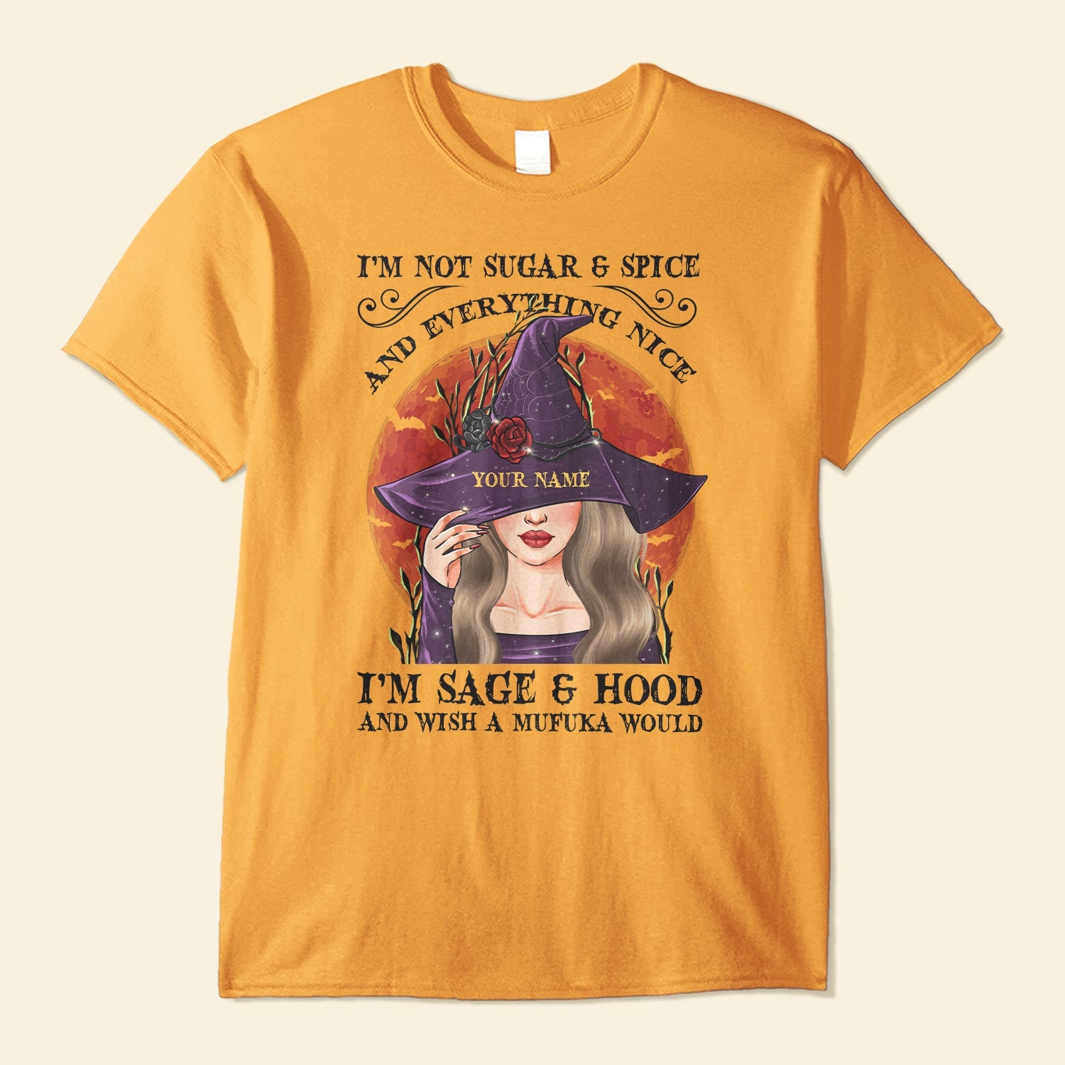 I'm Not Sugar Spice & Everything Nice - Personalized Shirt