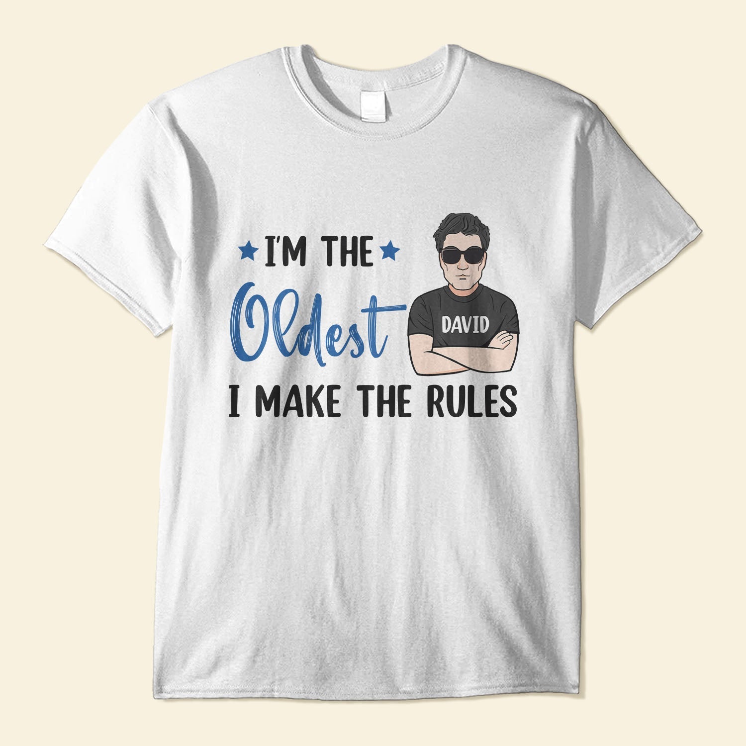 I'm The Oldest I Make The Rules - Personalized Shirt - Gift For Sibling - Man/Woman/Kids Illustration