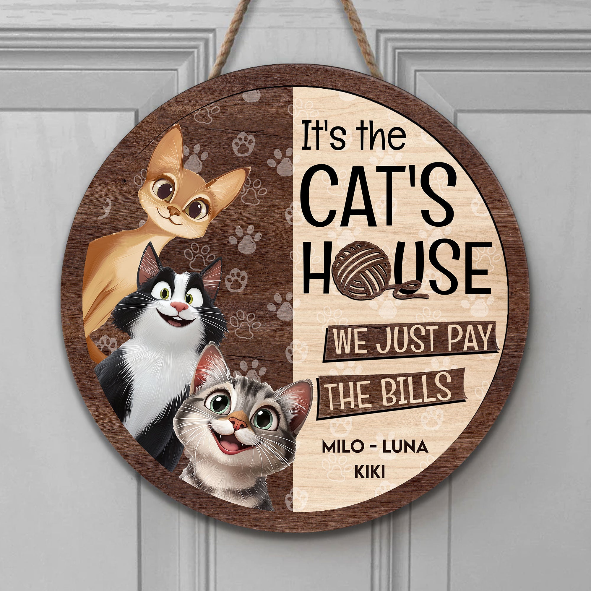It's The Cat's House We Just Pay The Bills - Personalized Wood Sign