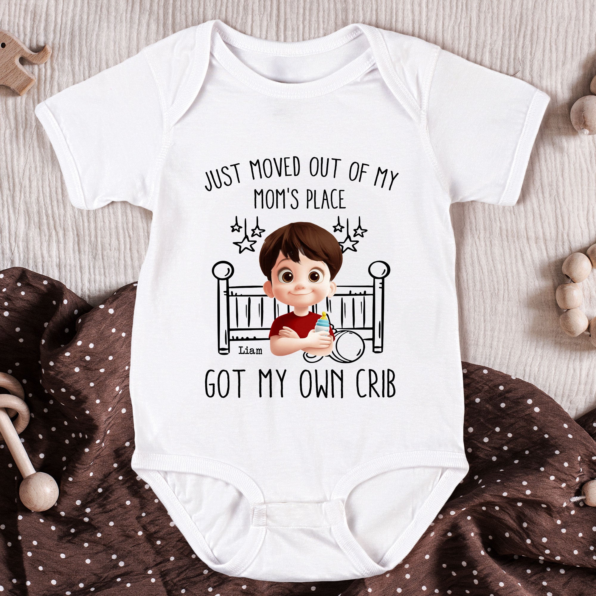 Just Moved Out Of My Mom's Place Got My Own Crib - Personalized Baby Bodysuit