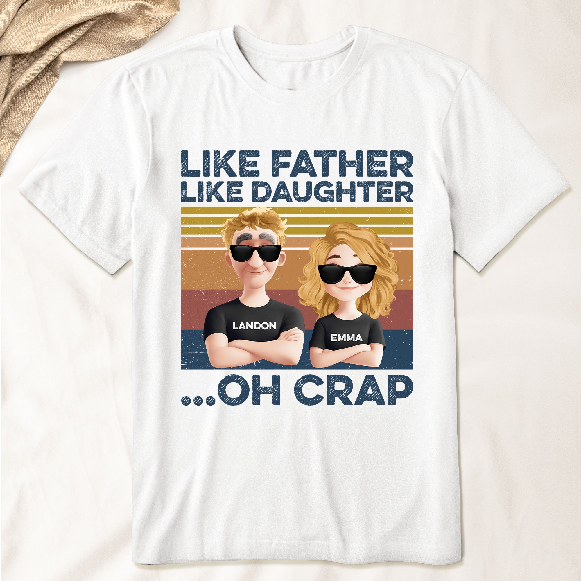Like Dad Like Daughter - Personalized Shirt
