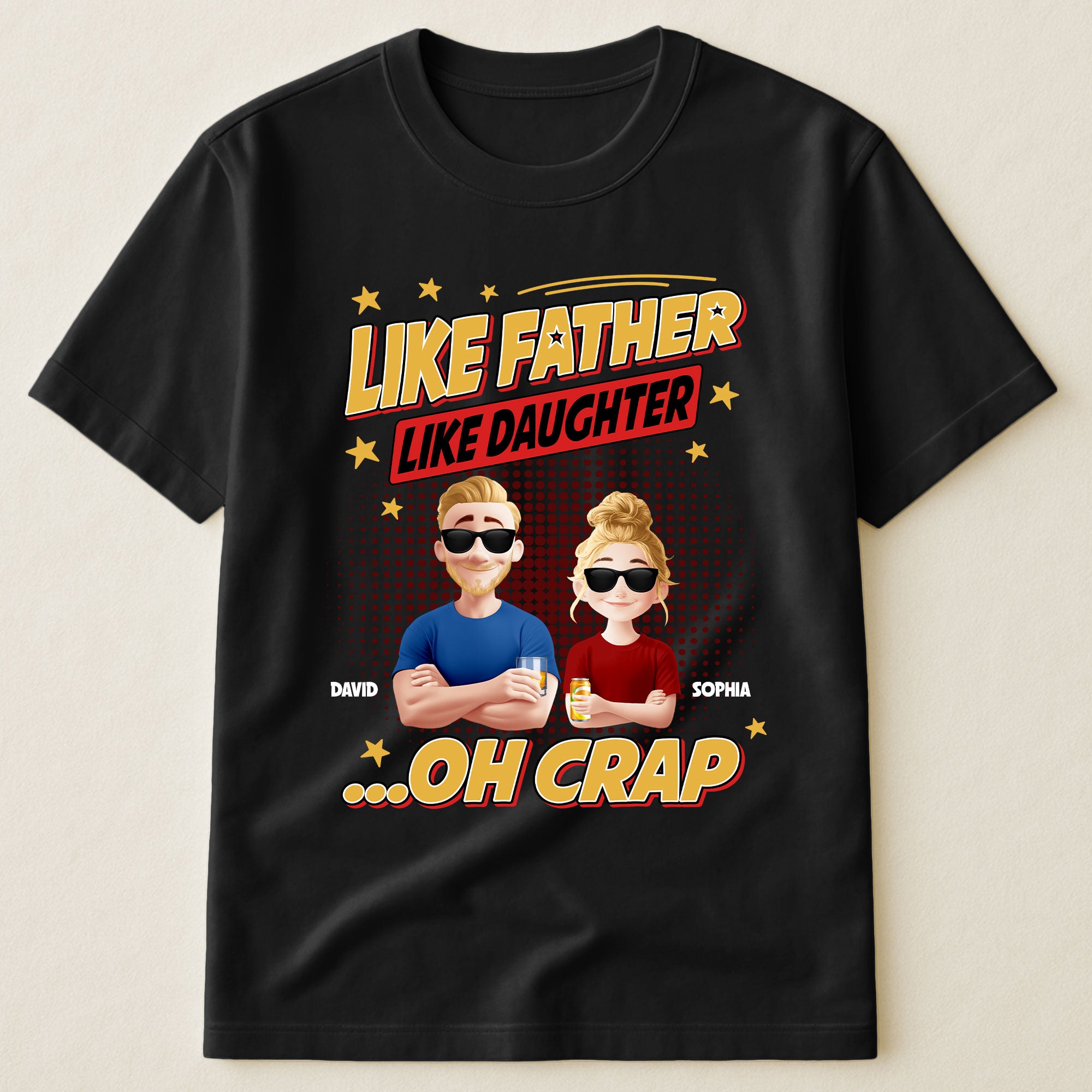 Like Father Like Daughter - New Style - Personalized Shirt