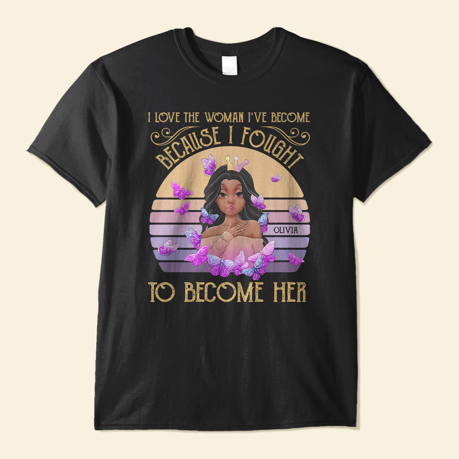 Love The Woman I've Become - Personalized Shirt