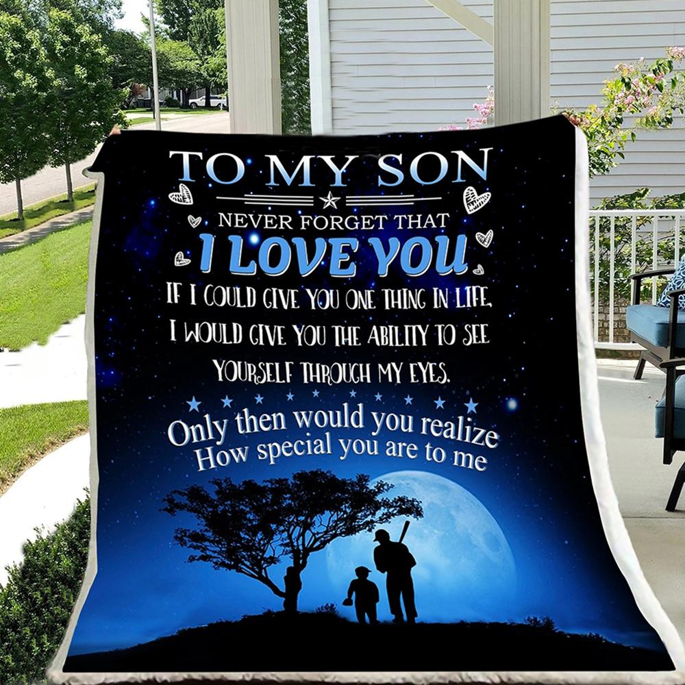 Dad to son - Never forget that I love you baseball lovers blanket - meaningful gift for son-A Loves Gift