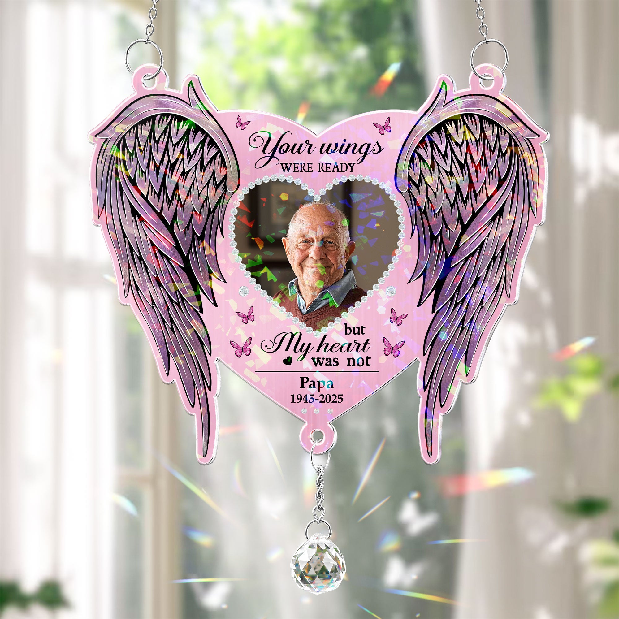 Memorial Gift Your Wings Were Readly - Personalized Acrylic Suncatcher With Crystal Ball Prism