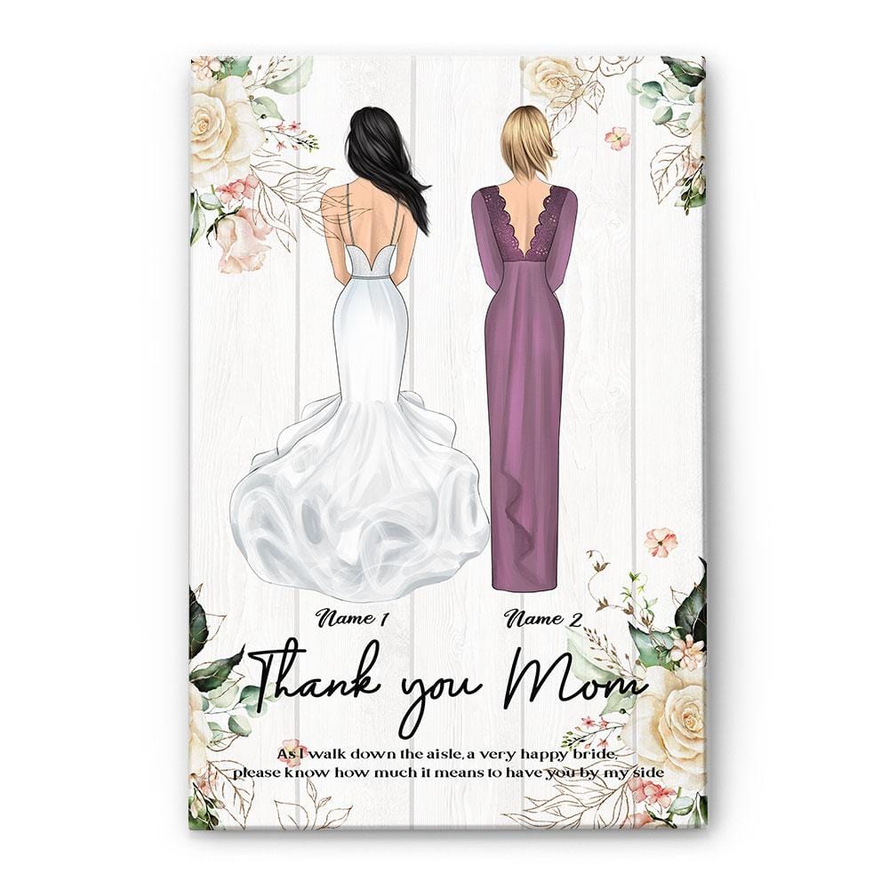 How Much Happy I Am To Have You By My Side Mom, Wedding Custom Poster/Canvas, Gift For Mom