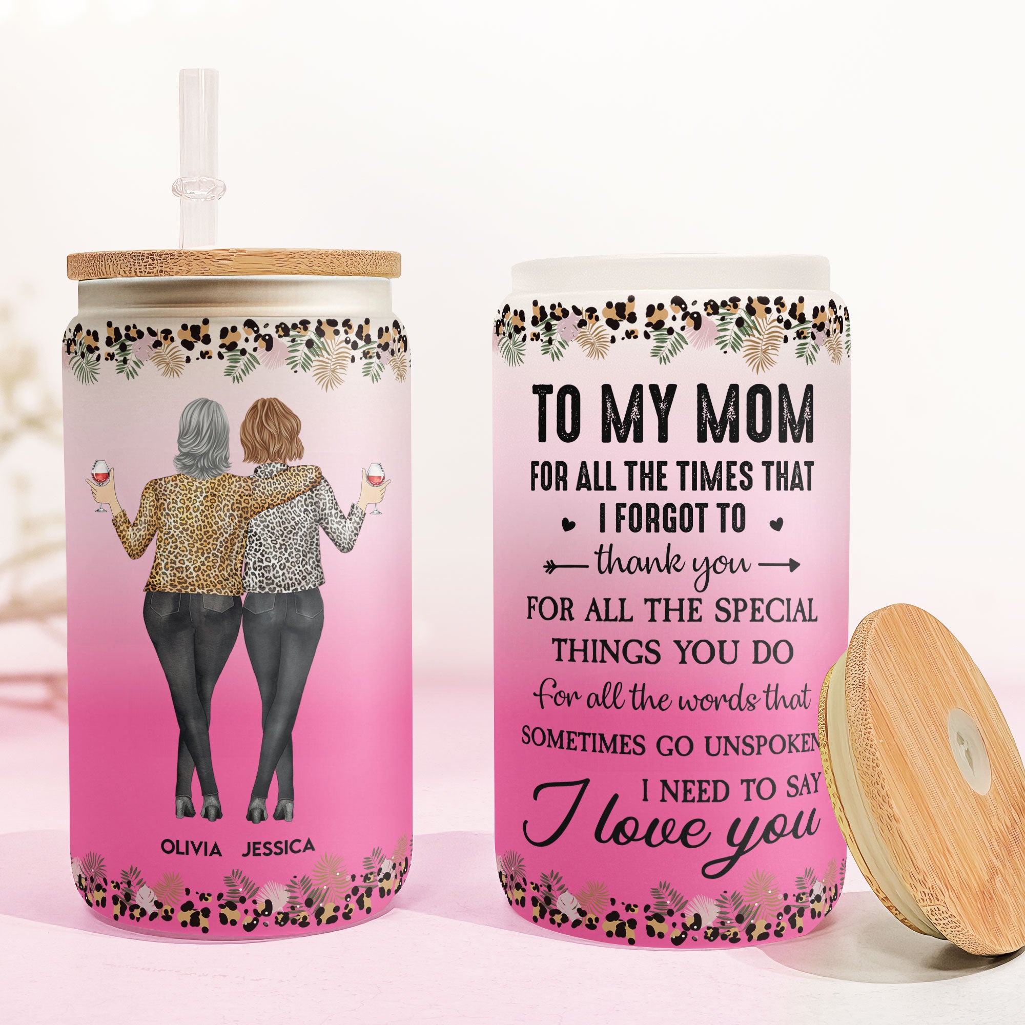 Mom I Need To Say I Love You - Personalized Frosted Glass Cup