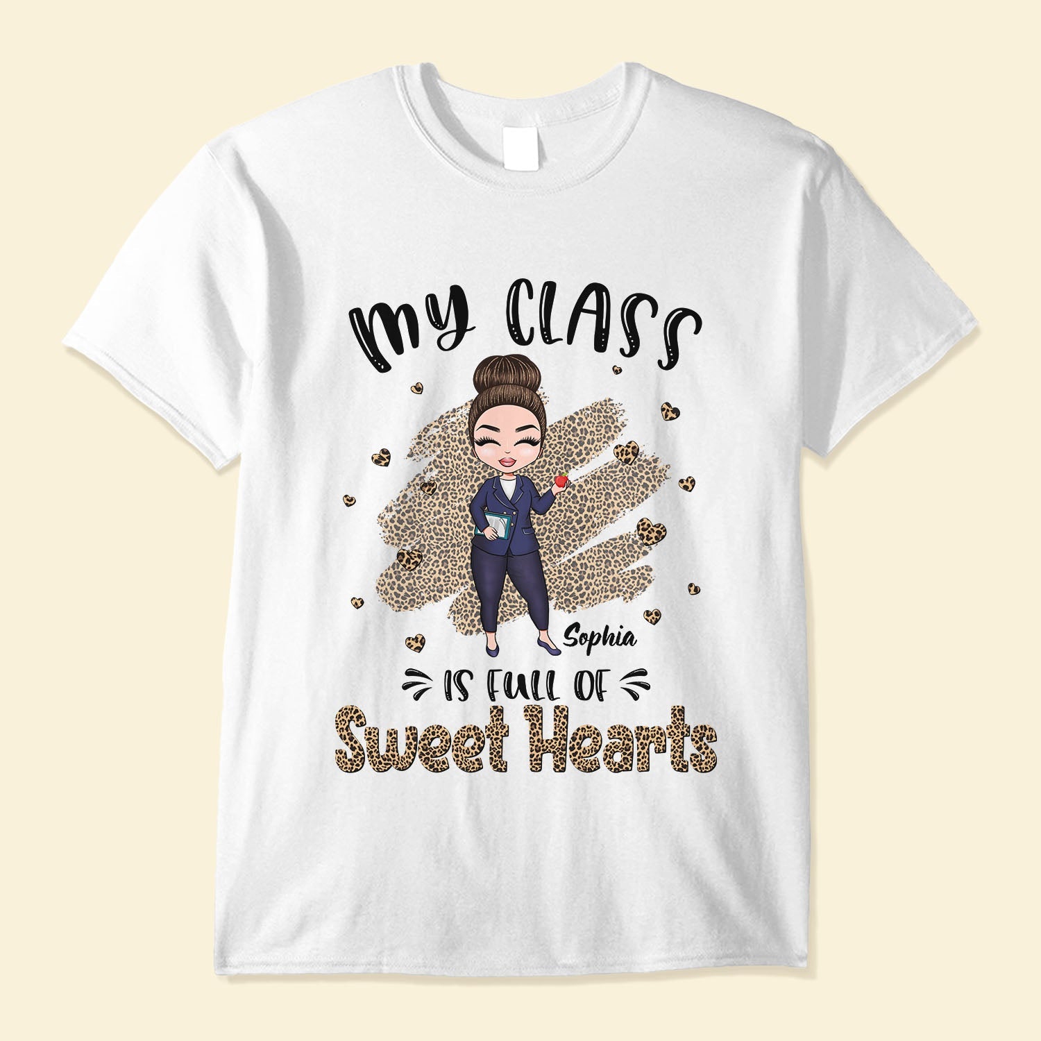 My Class Is Full Of Sweet Hearts - Personalized shirt - Birthday Gift For Teacher
