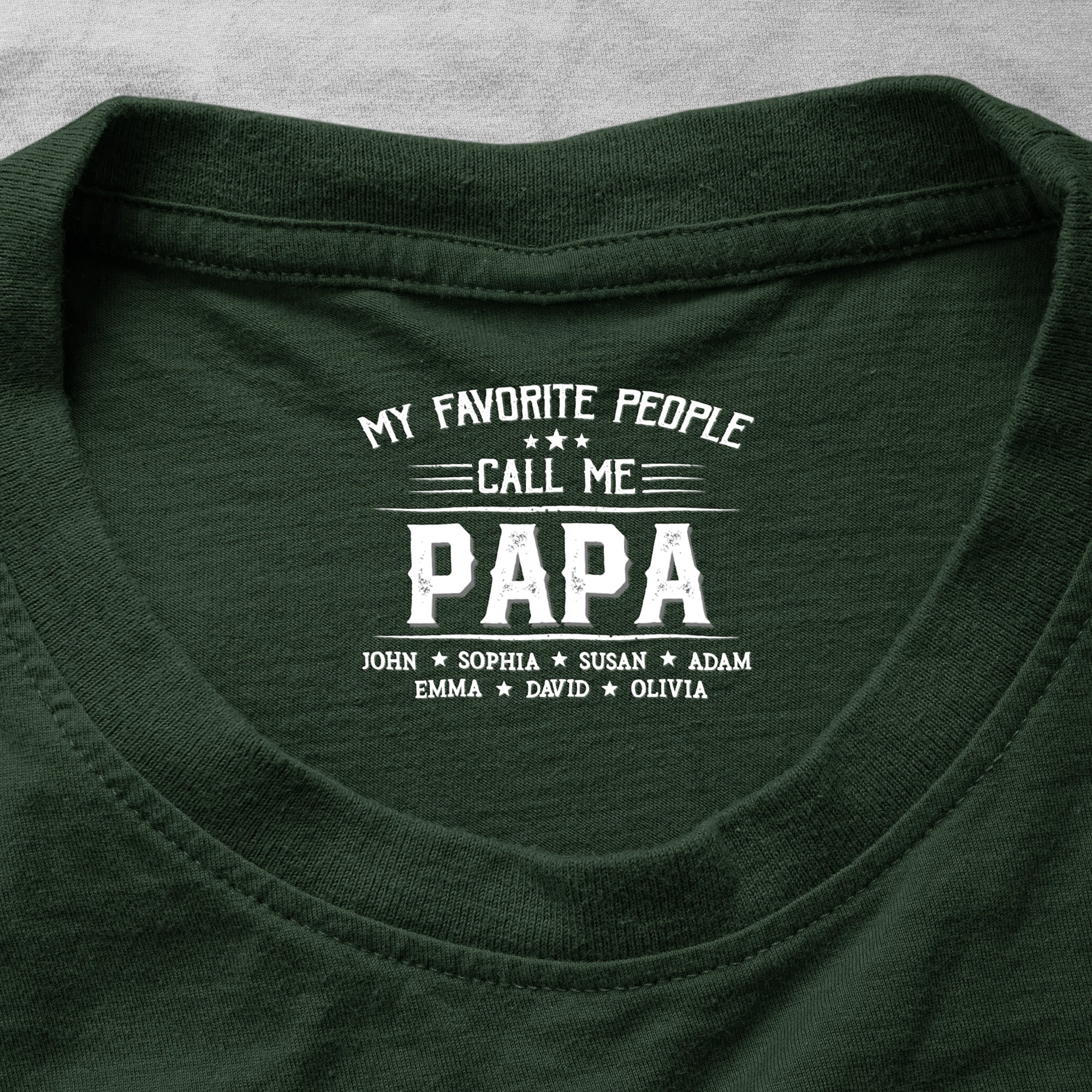 My Favorite People Call Me Papa - Personalized Shirt