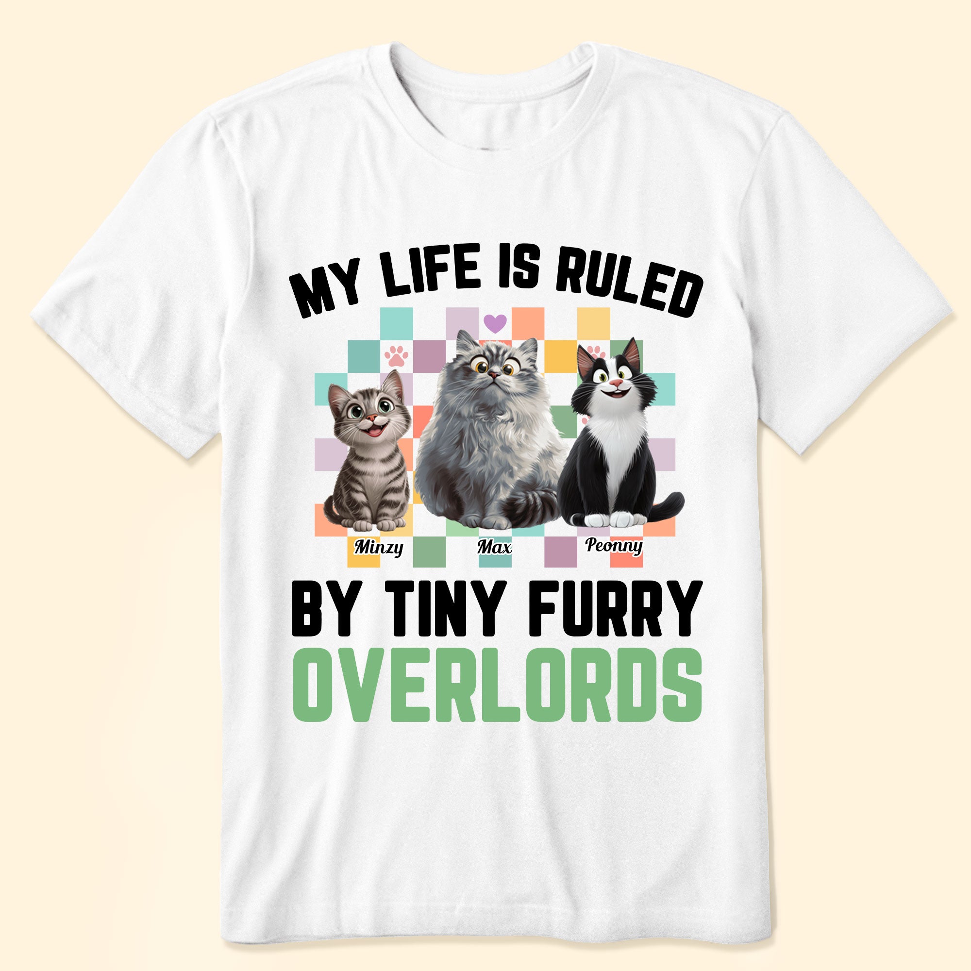 My Life Is Ruled By Tiny Furry Overlords - Personalized Shirt
