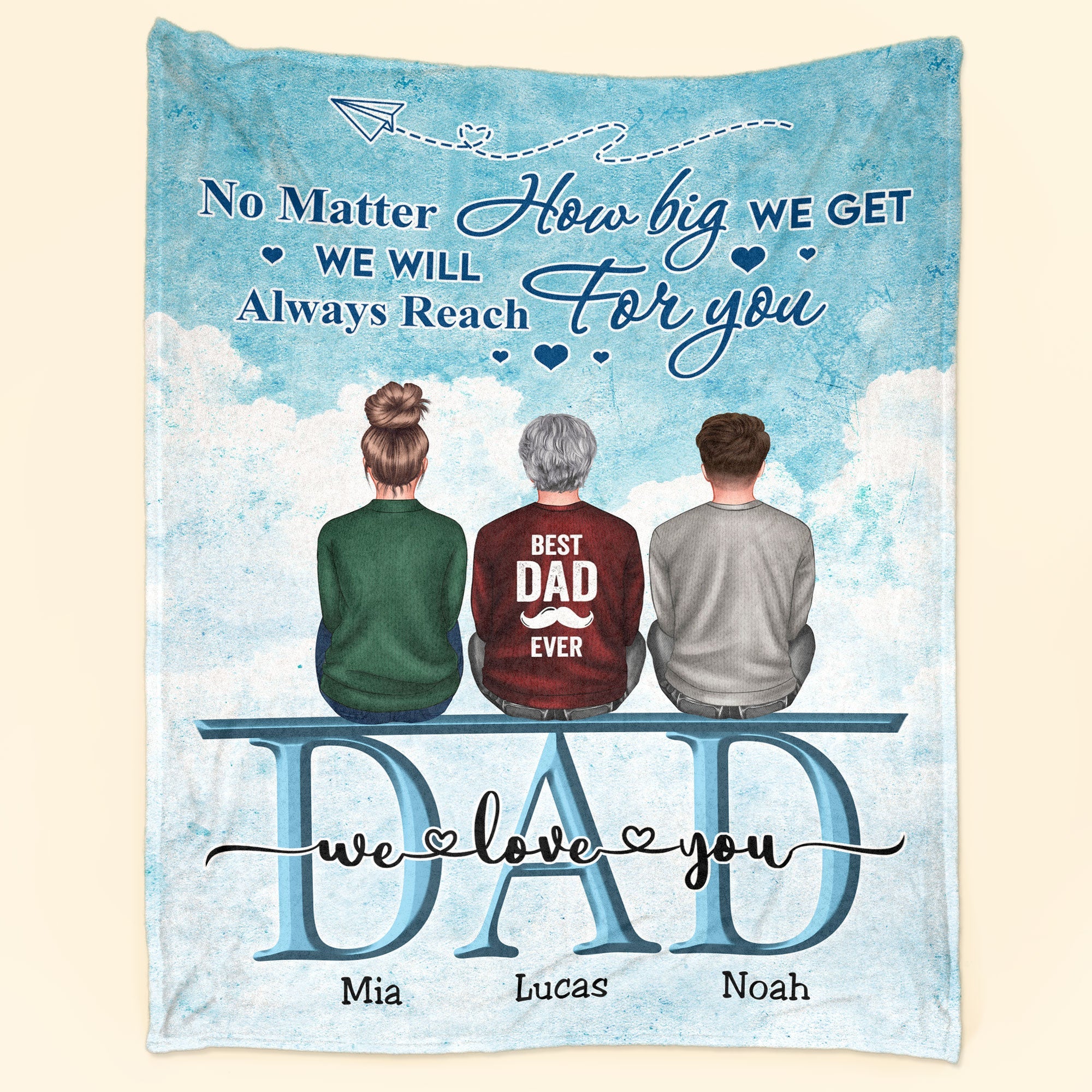 No Matter How Big We Get - Personalized Blanket - Fathers Day Gift For Dad, Grandpa, Papa