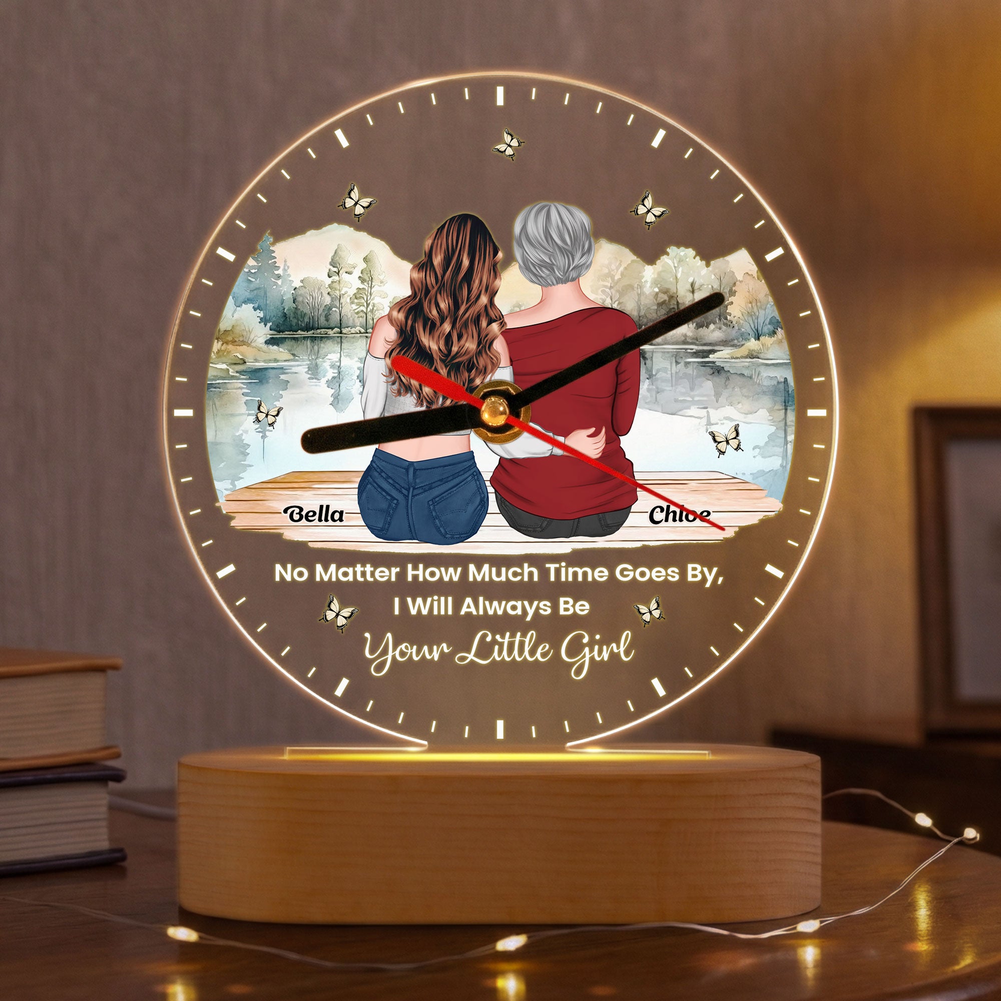 No Matter How Much Time Goes By We Will Always Be Your Little Girls, Boys - Personalized Acrylic Desk Clock Light