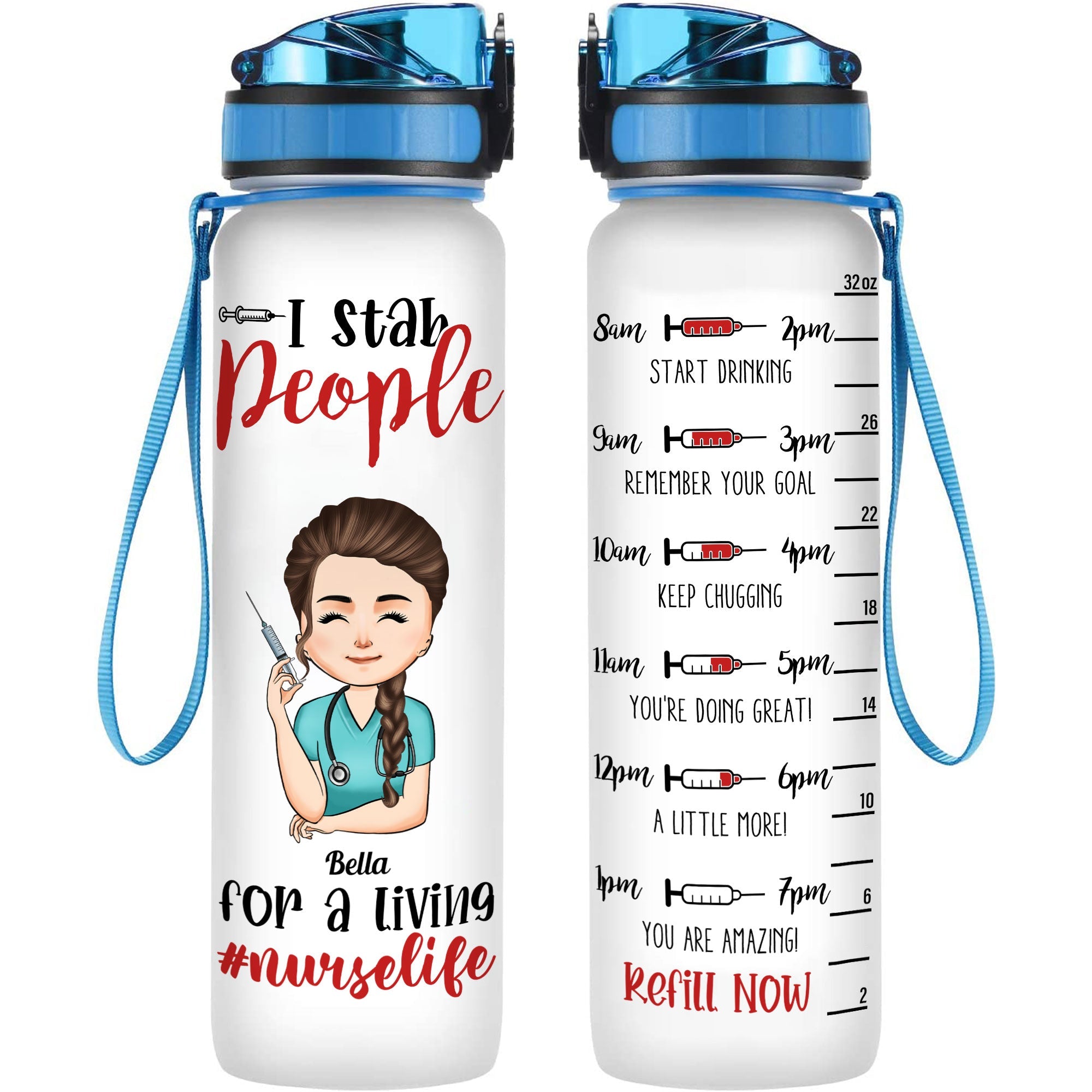 #Nurselife - I Stab People For A Living - Personalized Water Tracker Bottle