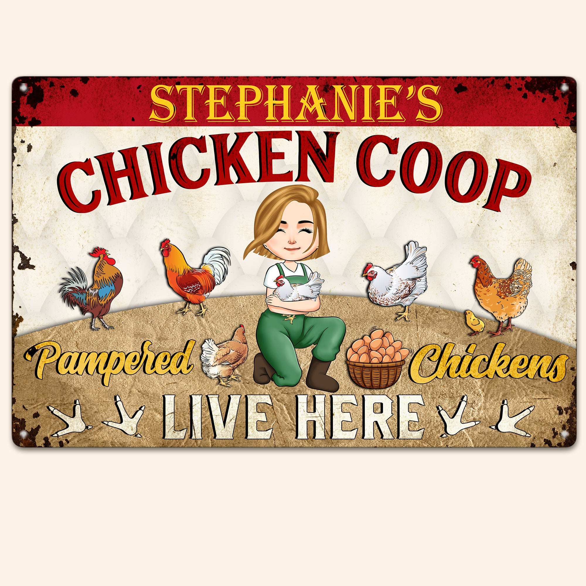 Pampered Chickens Live Here - Personalized Metal Sign