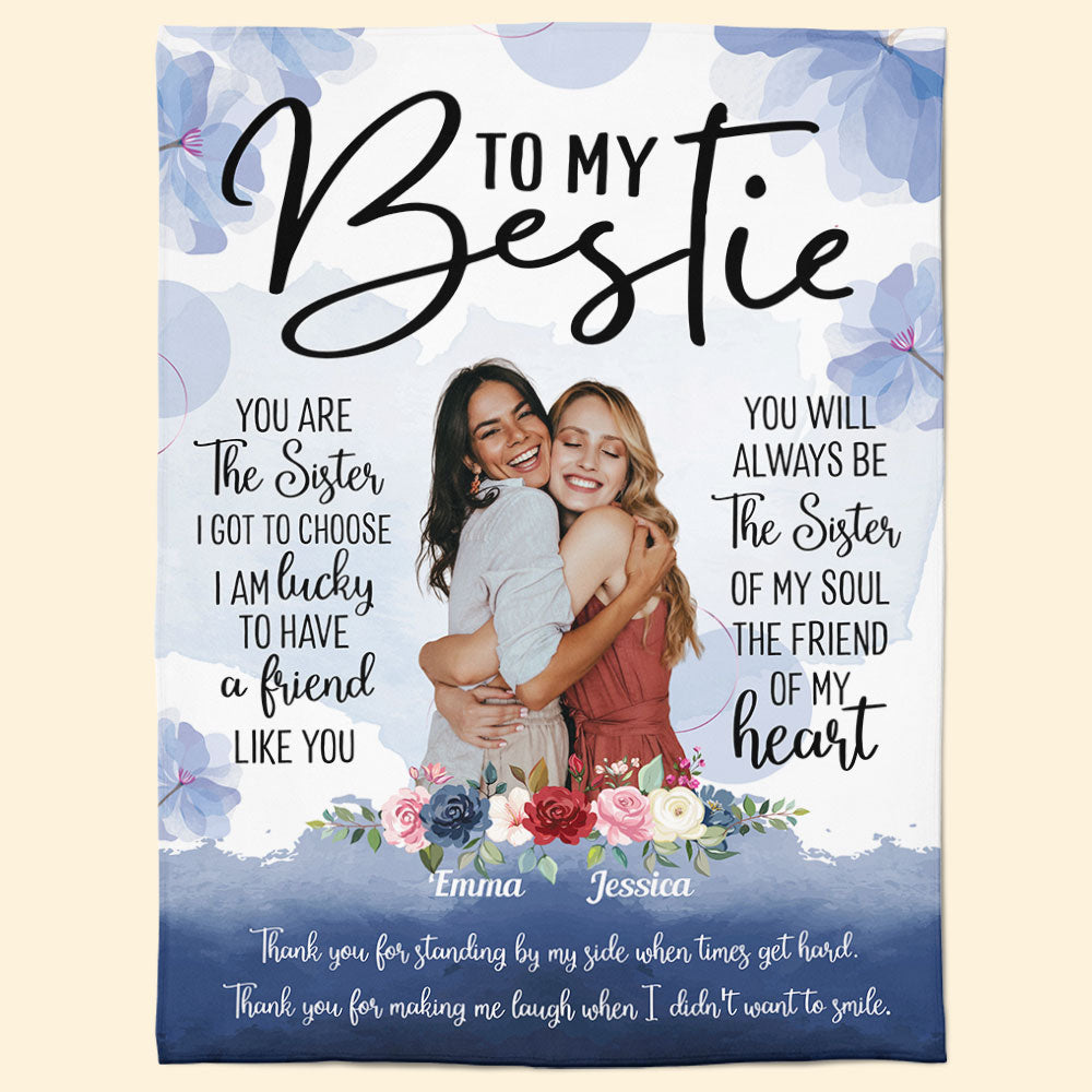 You Are The Sister I Got Choose - Personalized Friend Photo Blanket