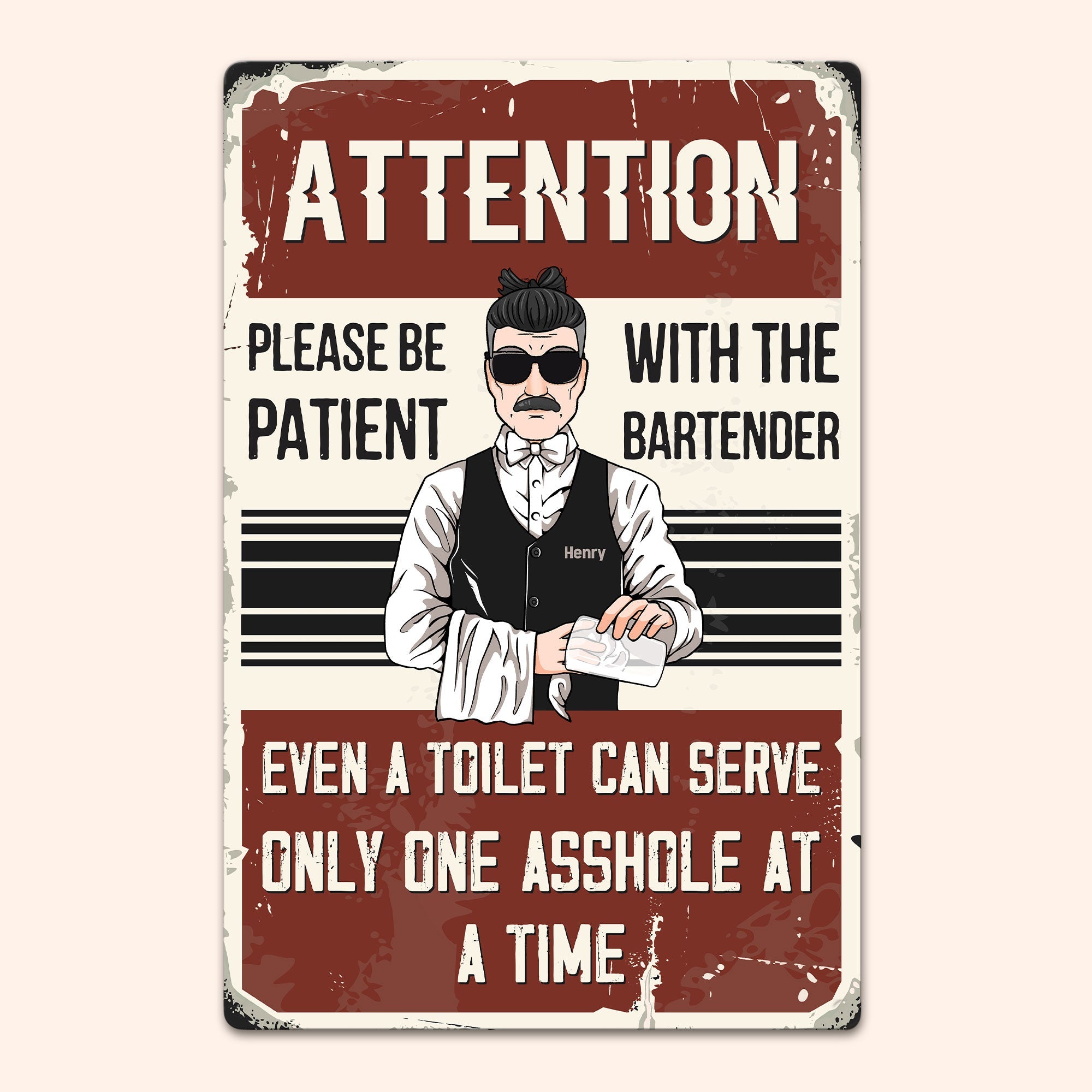 Please Be Patient With The Bartender - Personalized Metal Sign