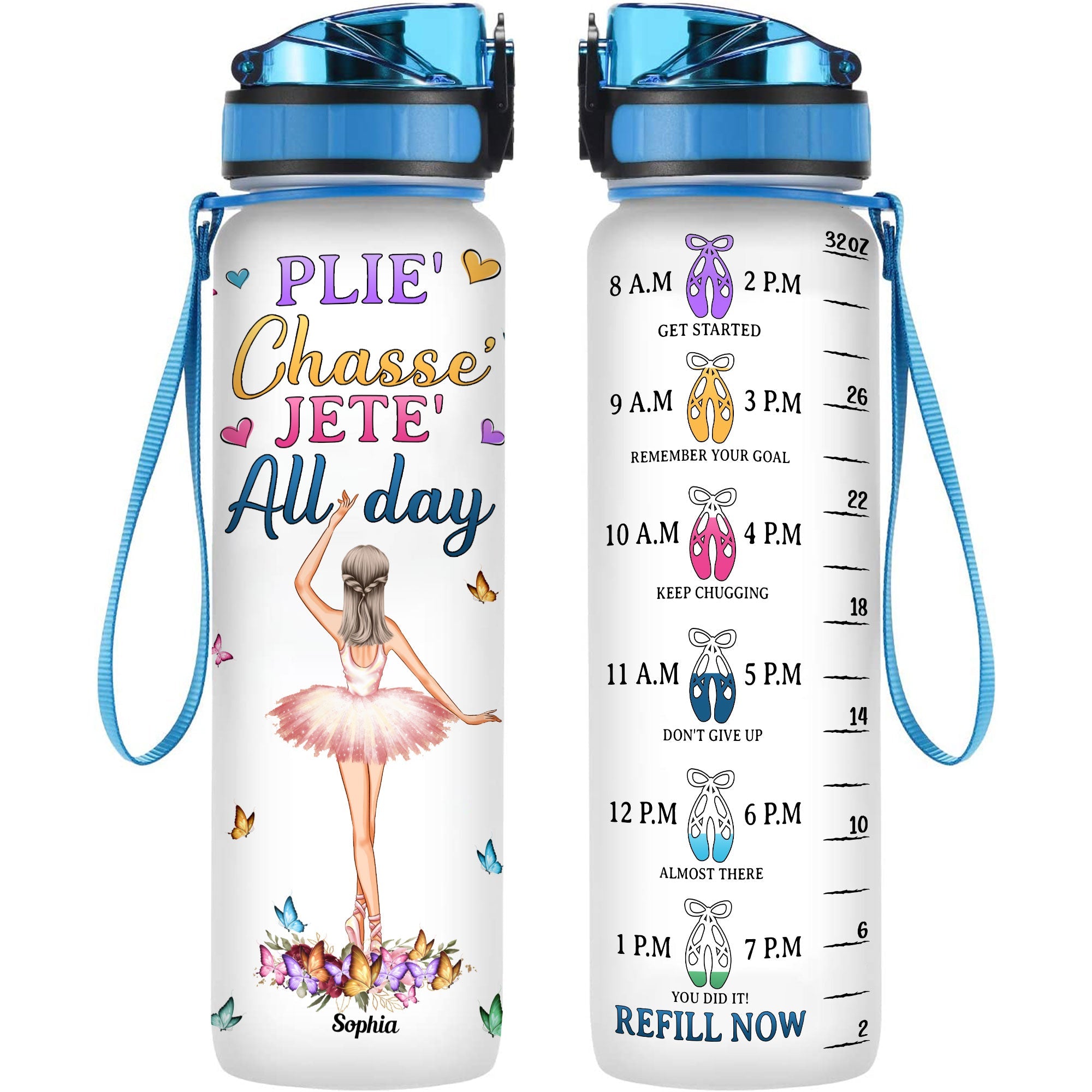 Plie' Chasse' Jete' All Day - Personalized Water Bottle With Time Marker