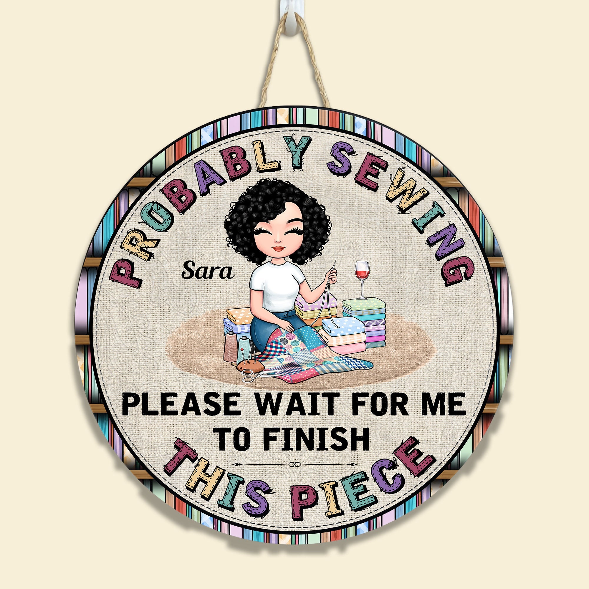 Probably Sewing - Personalized Round Wood Sign