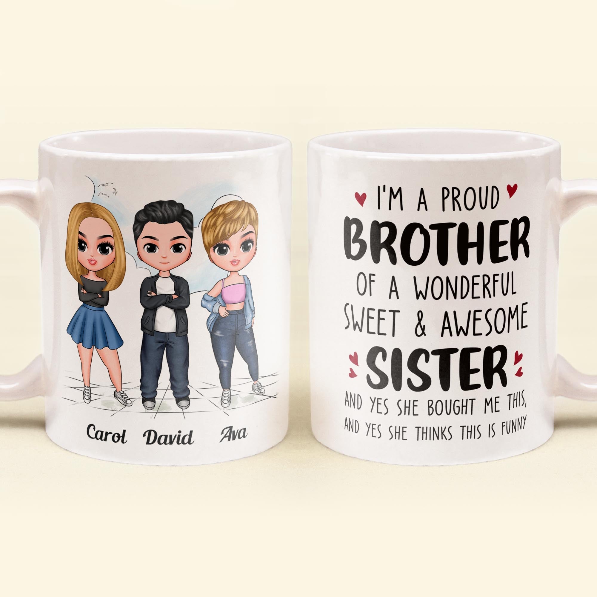 Proud Brother Of A Wonderful & Sweet Sister - Personalized Mug